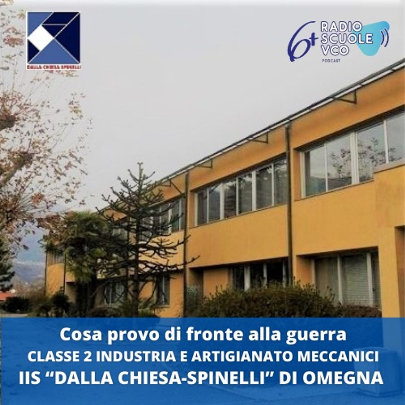 Cosa provo di fronte alla guerra - 2 Industria Artigianato e Meccanici IIS "Dalla Chiesa-Spinelli" Omegna episode artwork