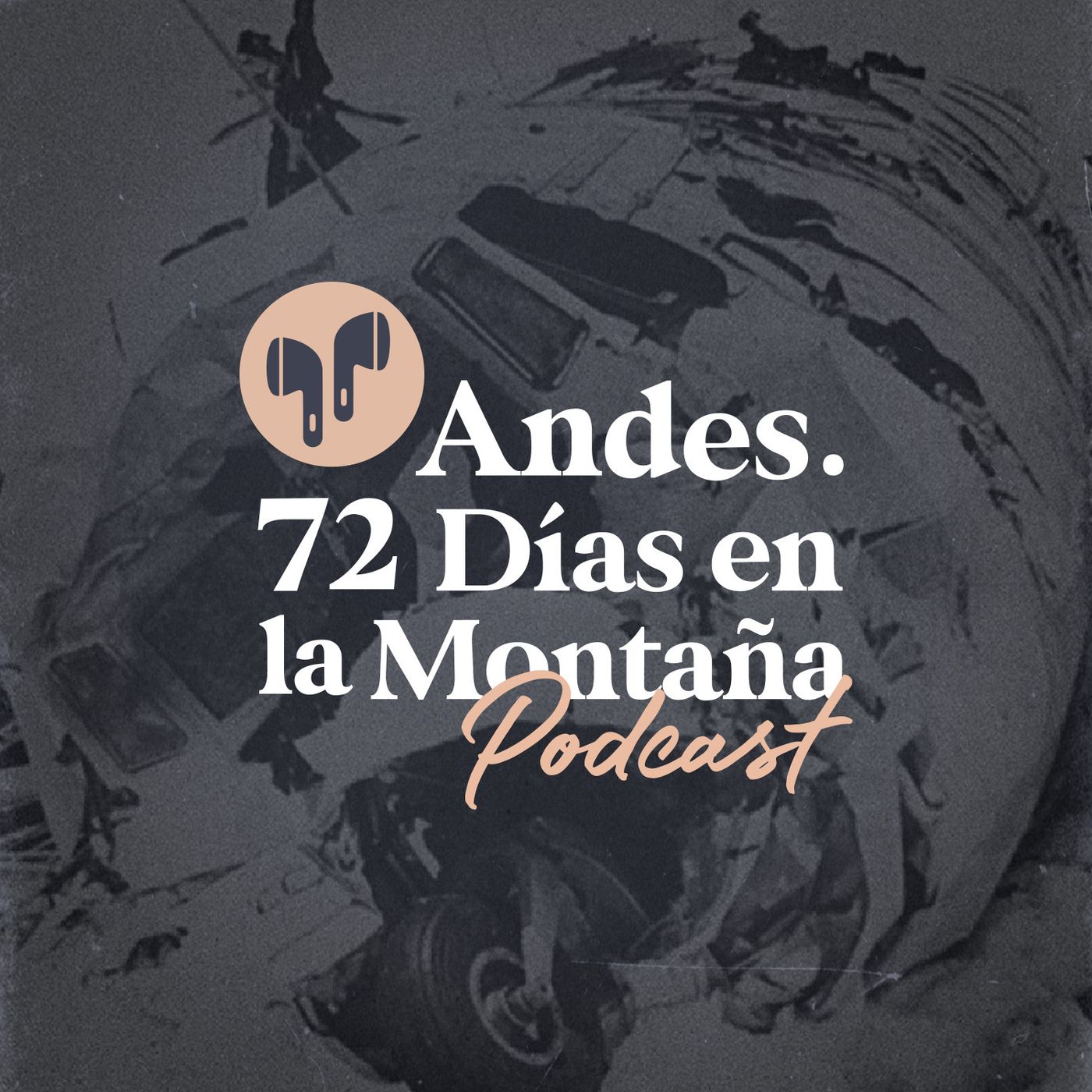 Andes. 72 días en la montaña