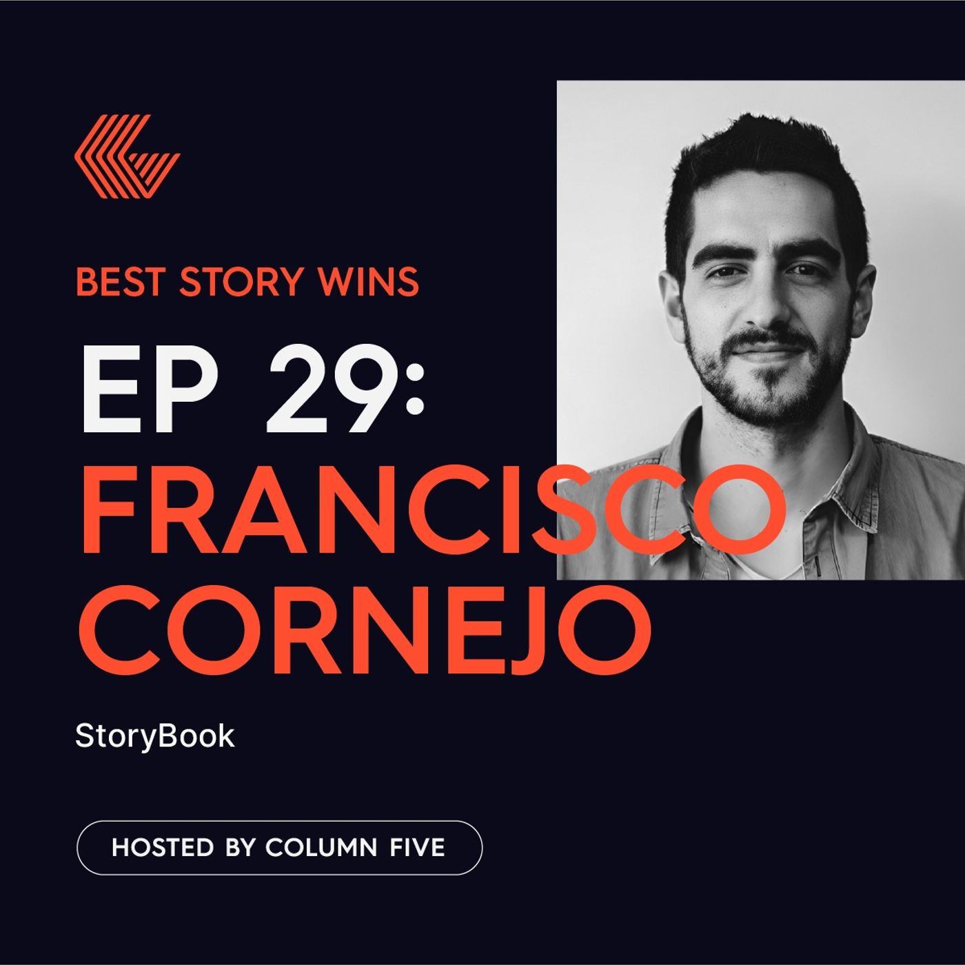 Ep. 29 Francisco Cornejo of StoryBook