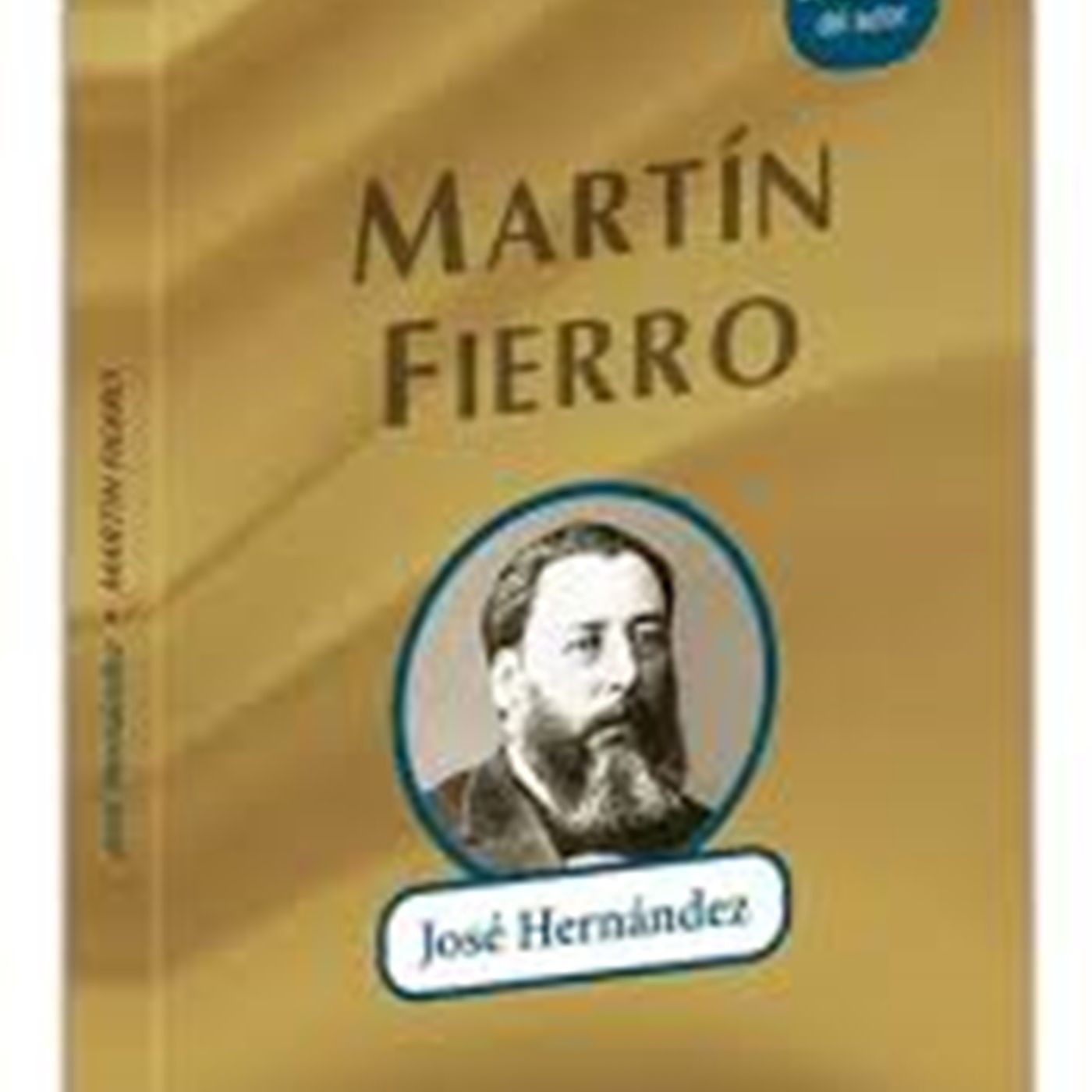 José Hernández, escritor clásico argentino y "La vuelta de Martín Fierro". episode artwork