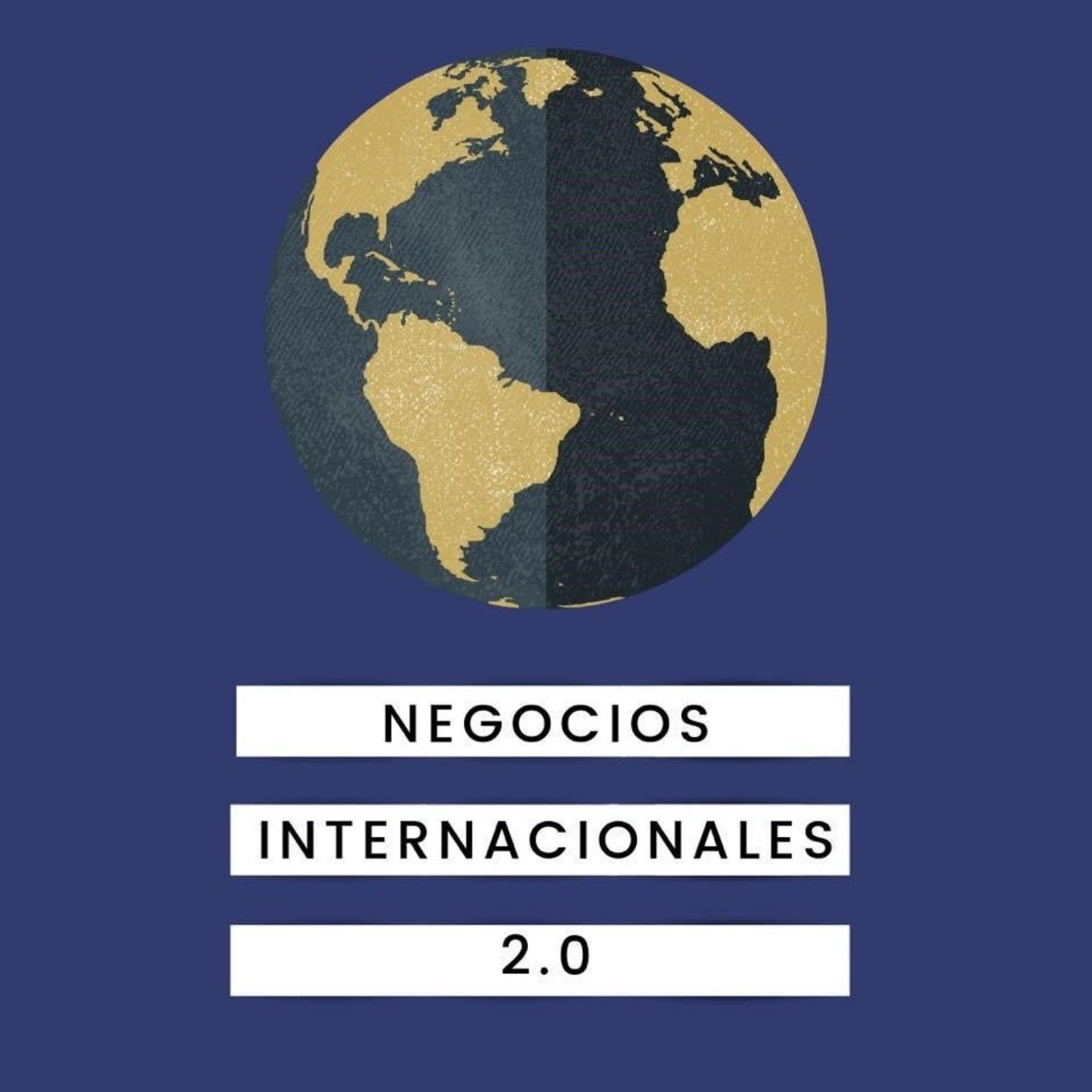 PODCAST DE NEGOCIOS INTERNACIONALES 2.0
