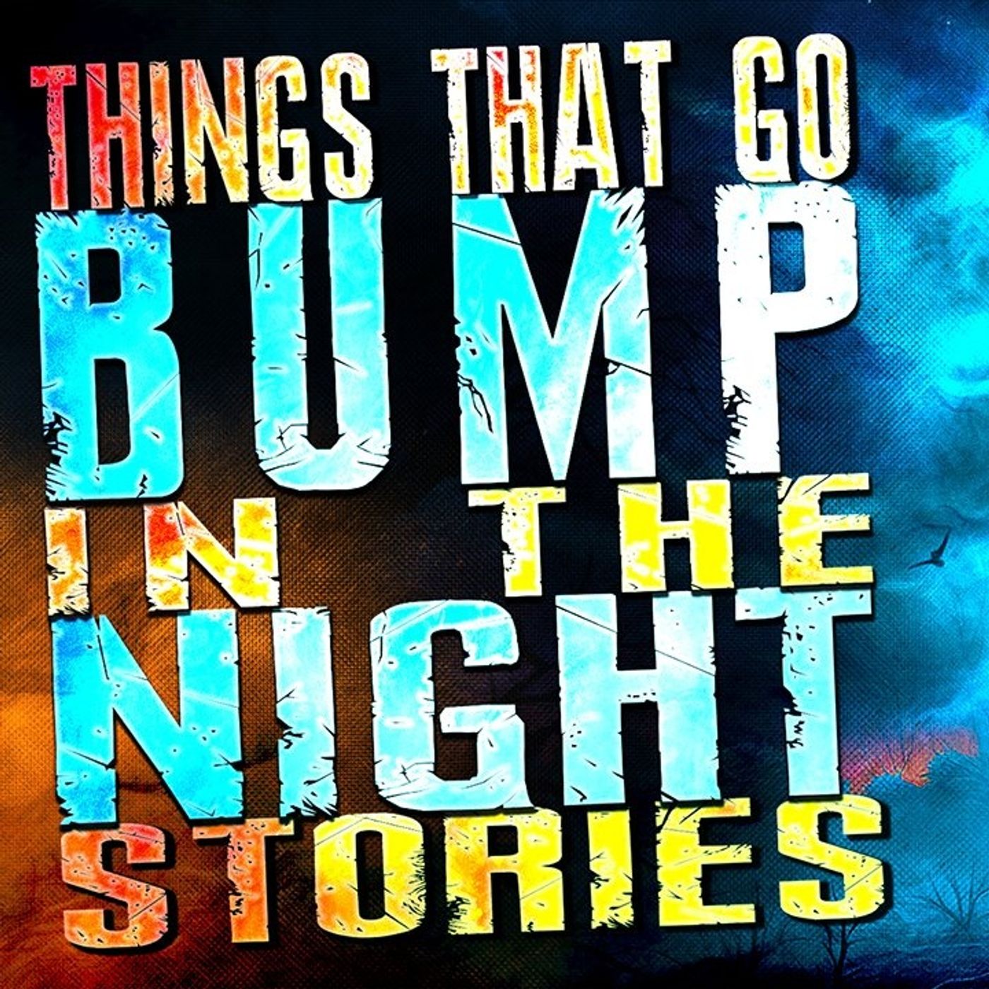 (Part 3/3) Scary Paranormal, Sleep Paralysis and Cryptid Horror Stories | Things That Go Bump in The Night episode artwork
