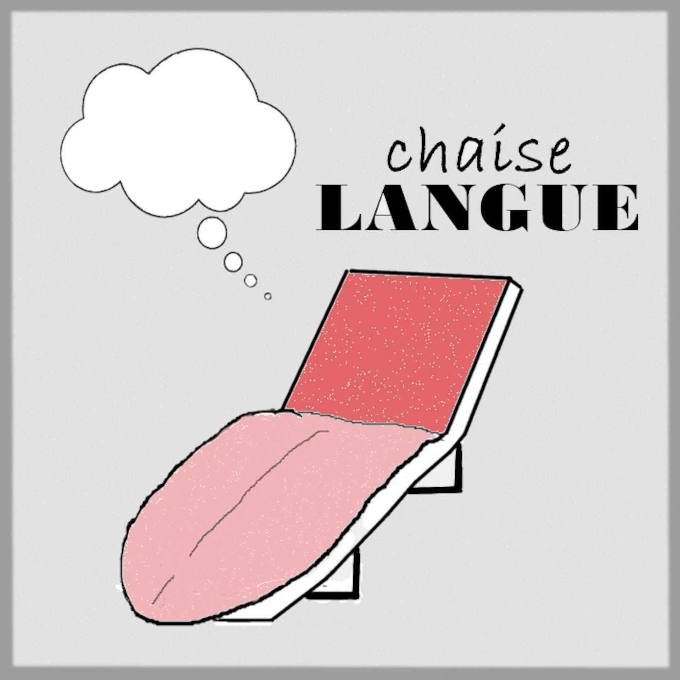 Chaise Langue podcast artwork