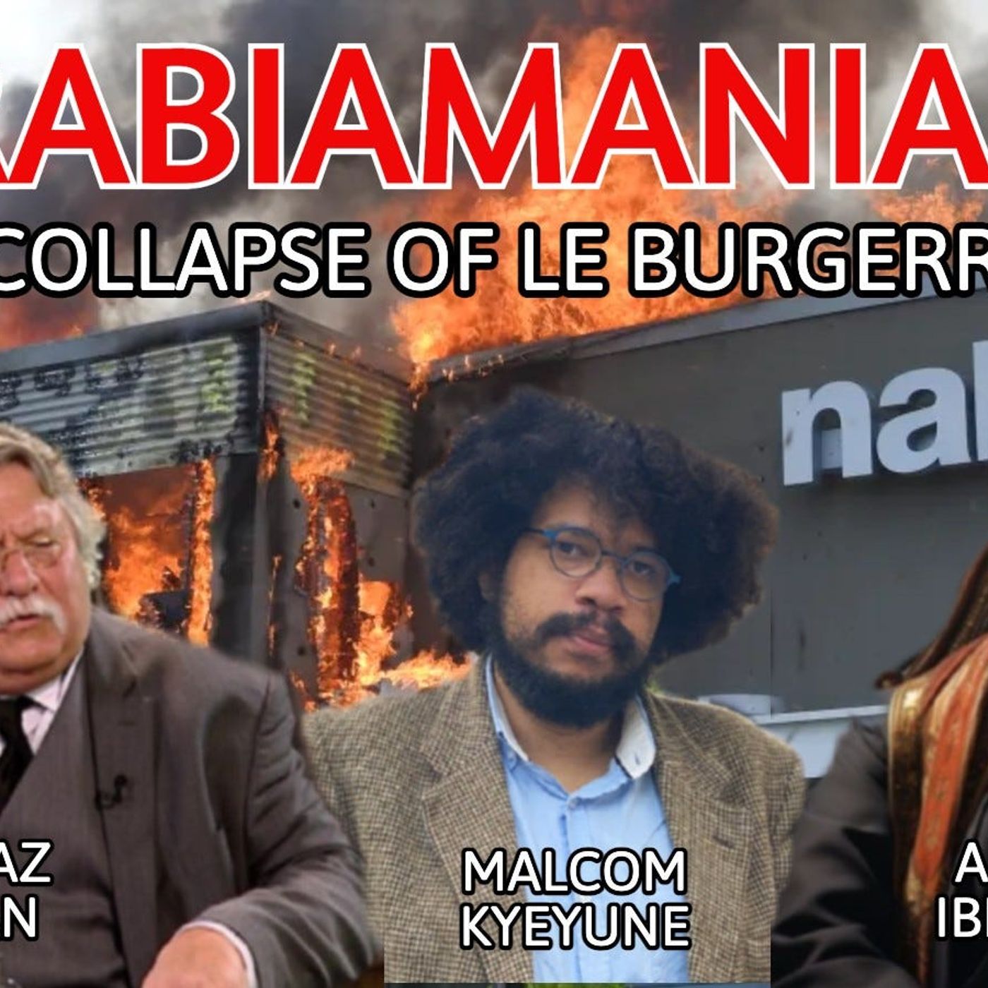 Eurabiamania 142: The Collapse of Le Burgerreich