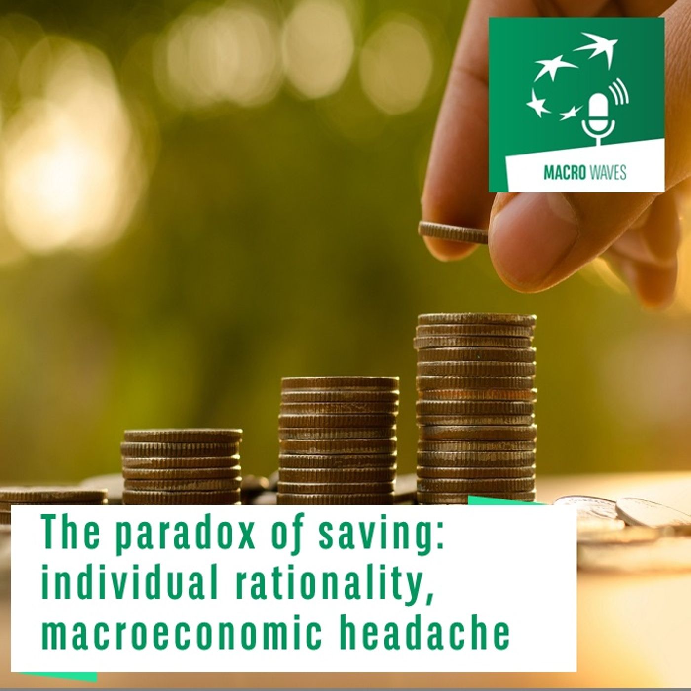 #03 – The paradox of saving: individual rationality, macroeconomic headache