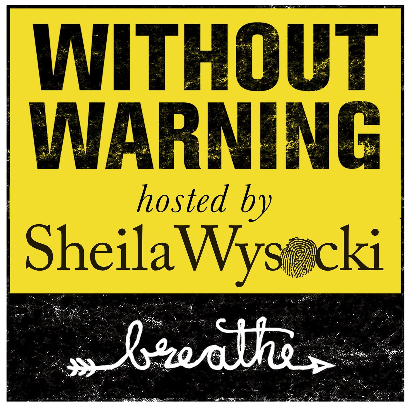 Without Warning Podcast®