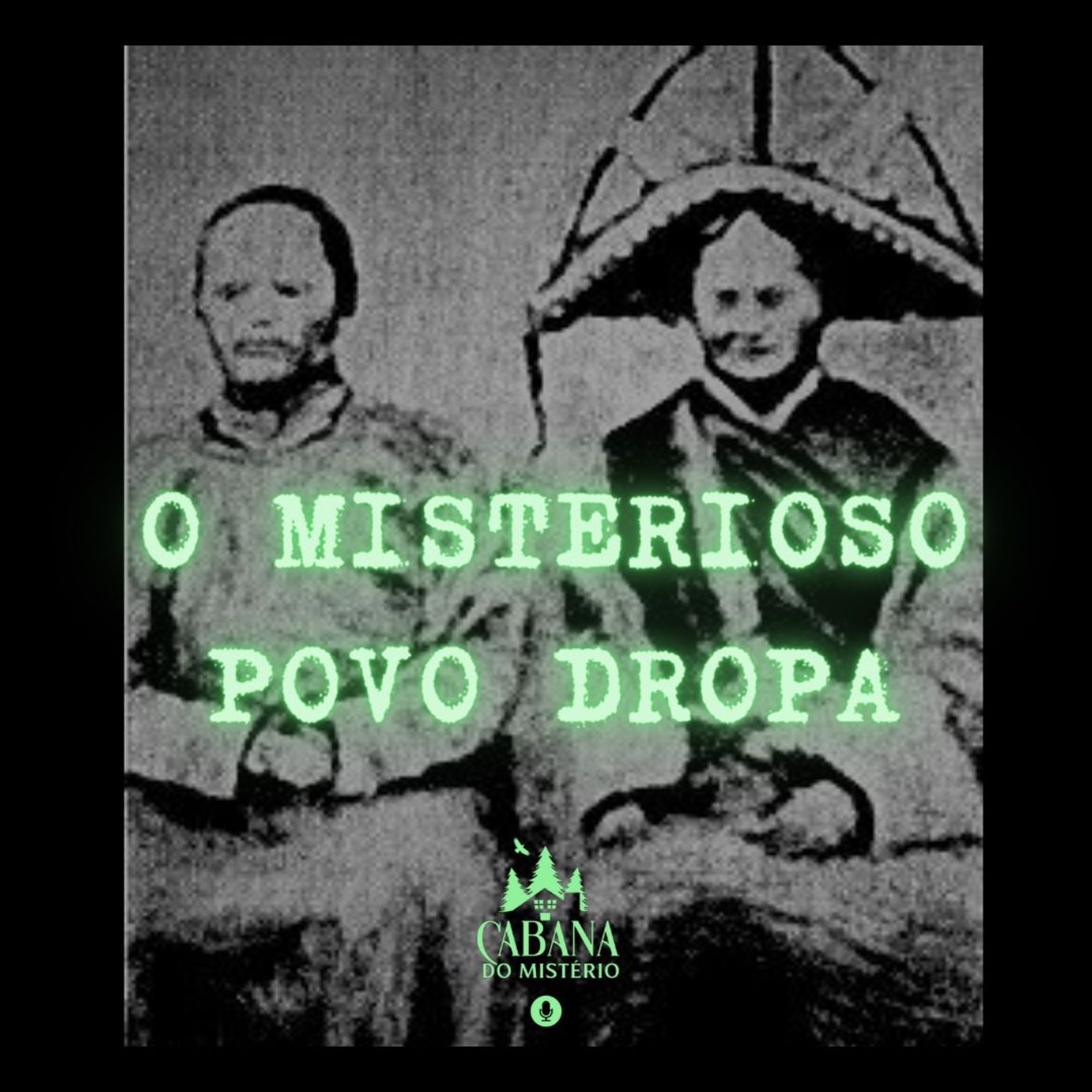 Cabana Do Mistério