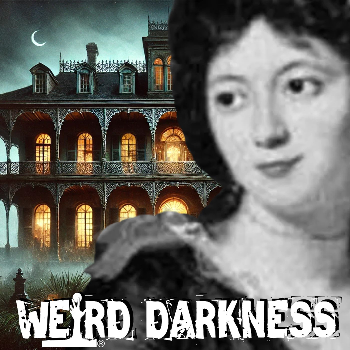 “The True Horrors Committed By Delphine LaLaurie" and More Creepy True Stories! #WeirdDarkness - podcast episode cover