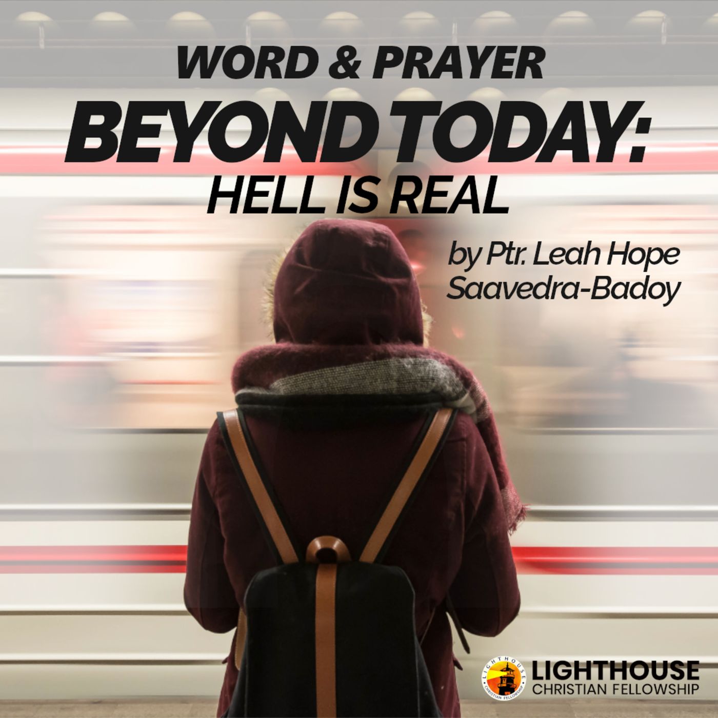 BEYOND TODAY: Hell is Real by Ps Leah Hope Saavedra-Badoy