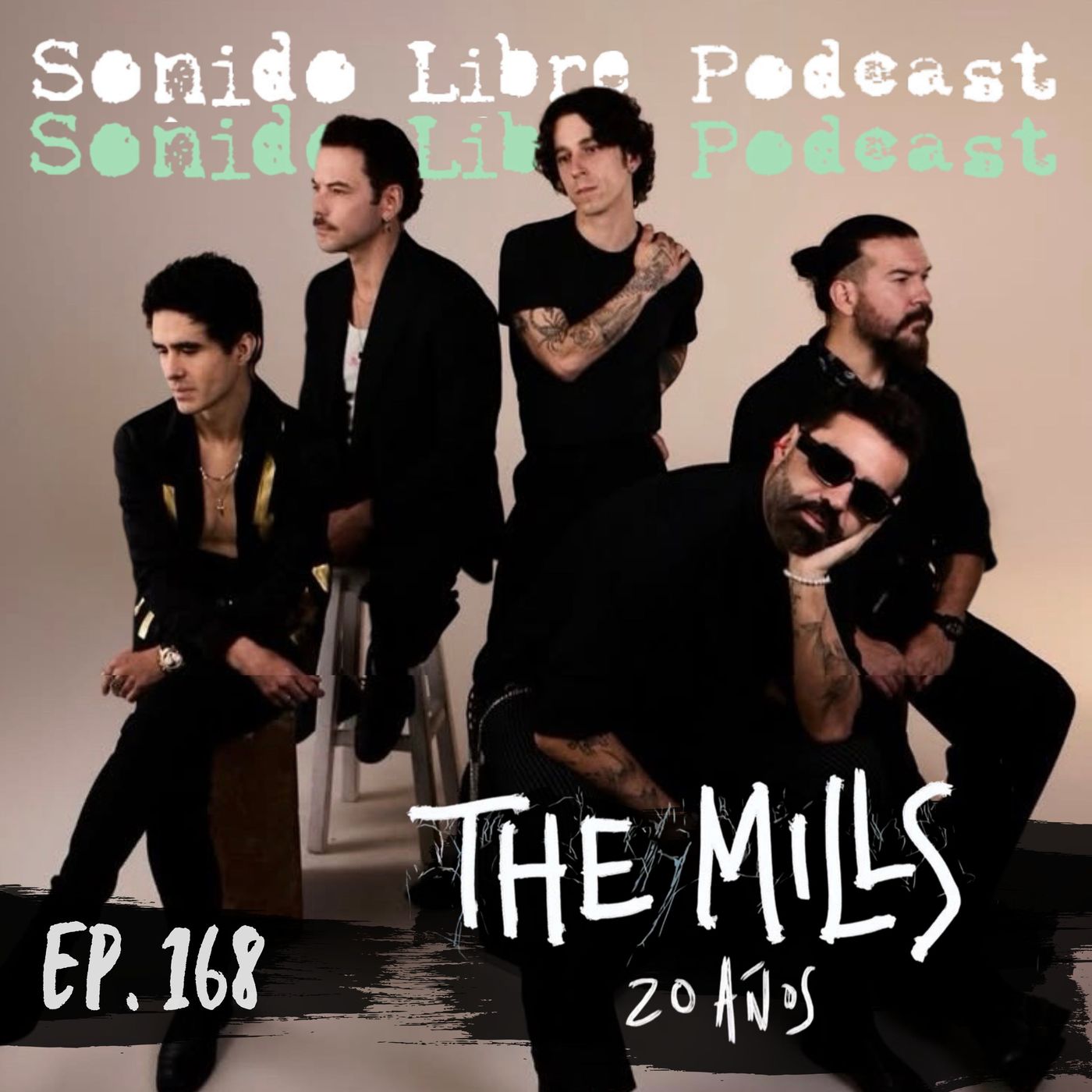 E168 / THE MILLS / 20 Años de rock Made In Bogotá episode artwork