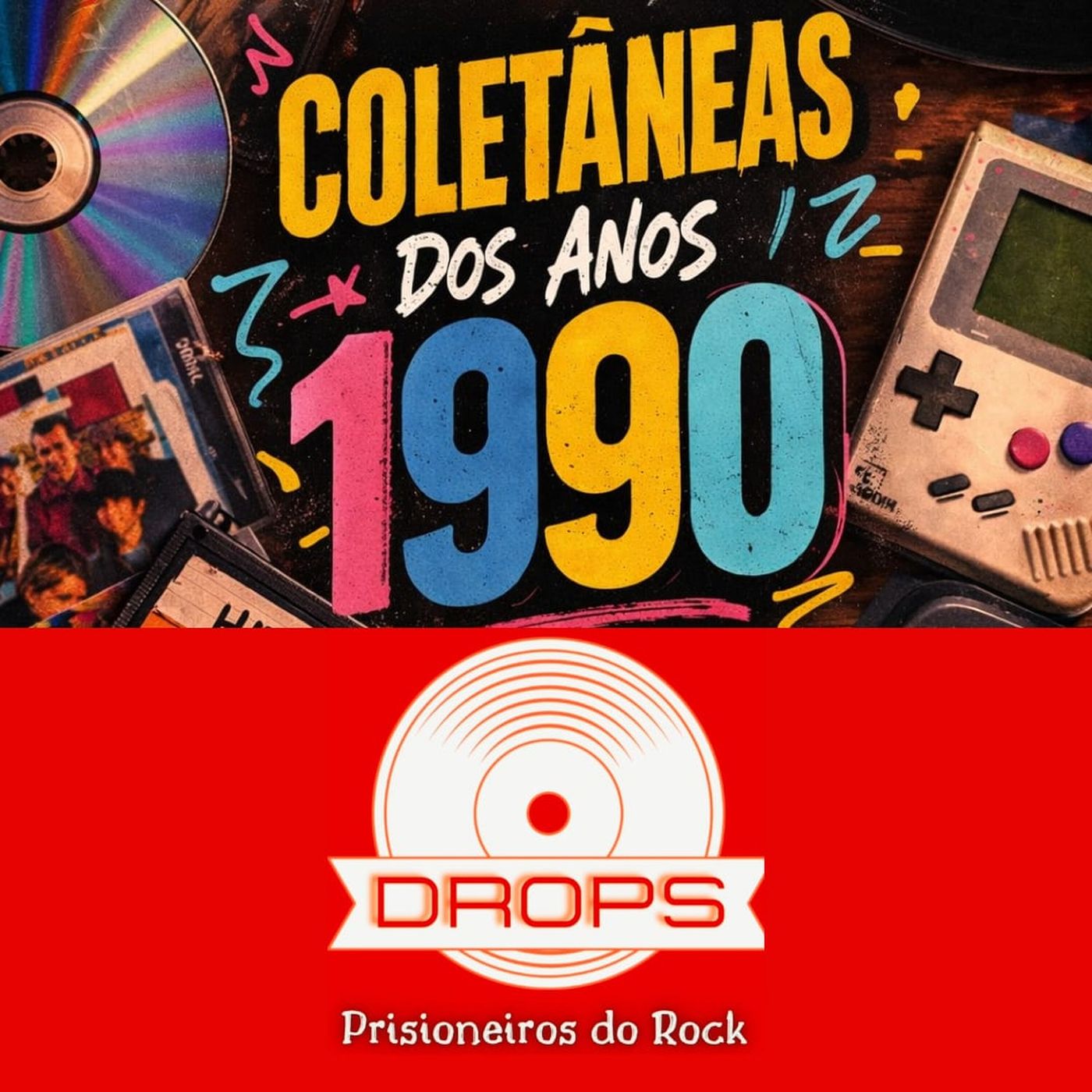 Drops Prisioneiros #33 - Coletâneas dos anos 90 episode artwork