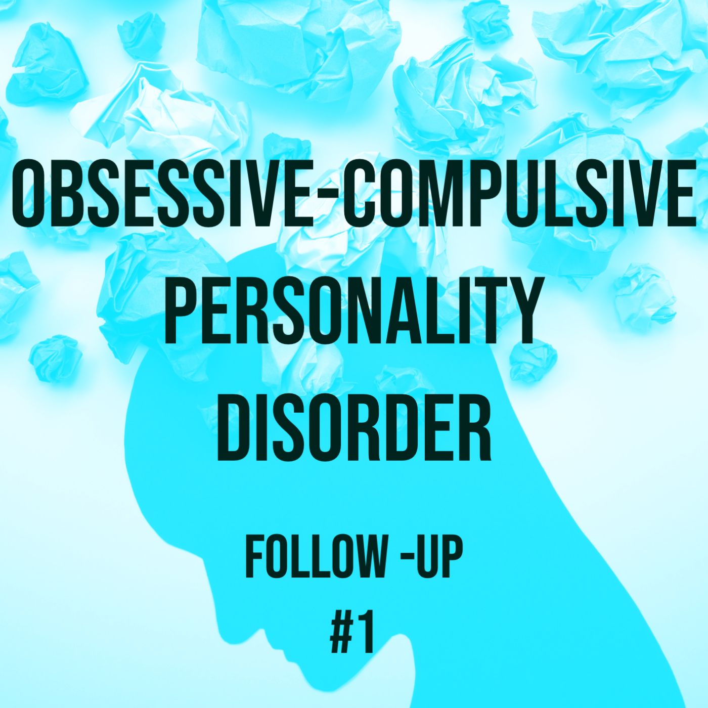 cover of episode Obsessive Compulsive Personality Disorder (Follow Up #1)