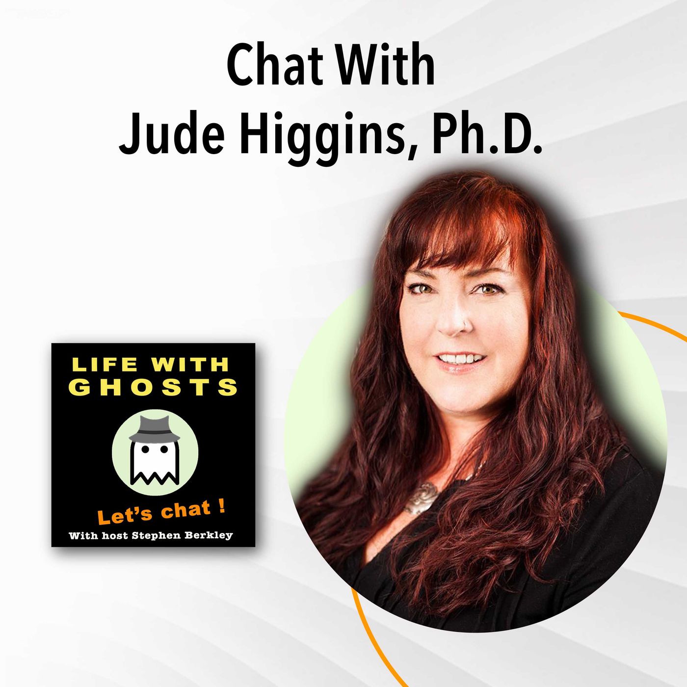 #009 How sound can be used to contact the dead, with Jude Higgins, Ph.D