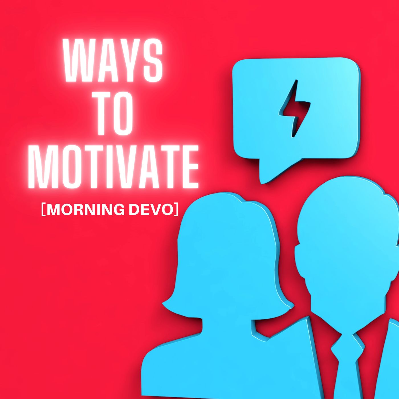 Ways to Motivate [Morning Devo] episode artwork