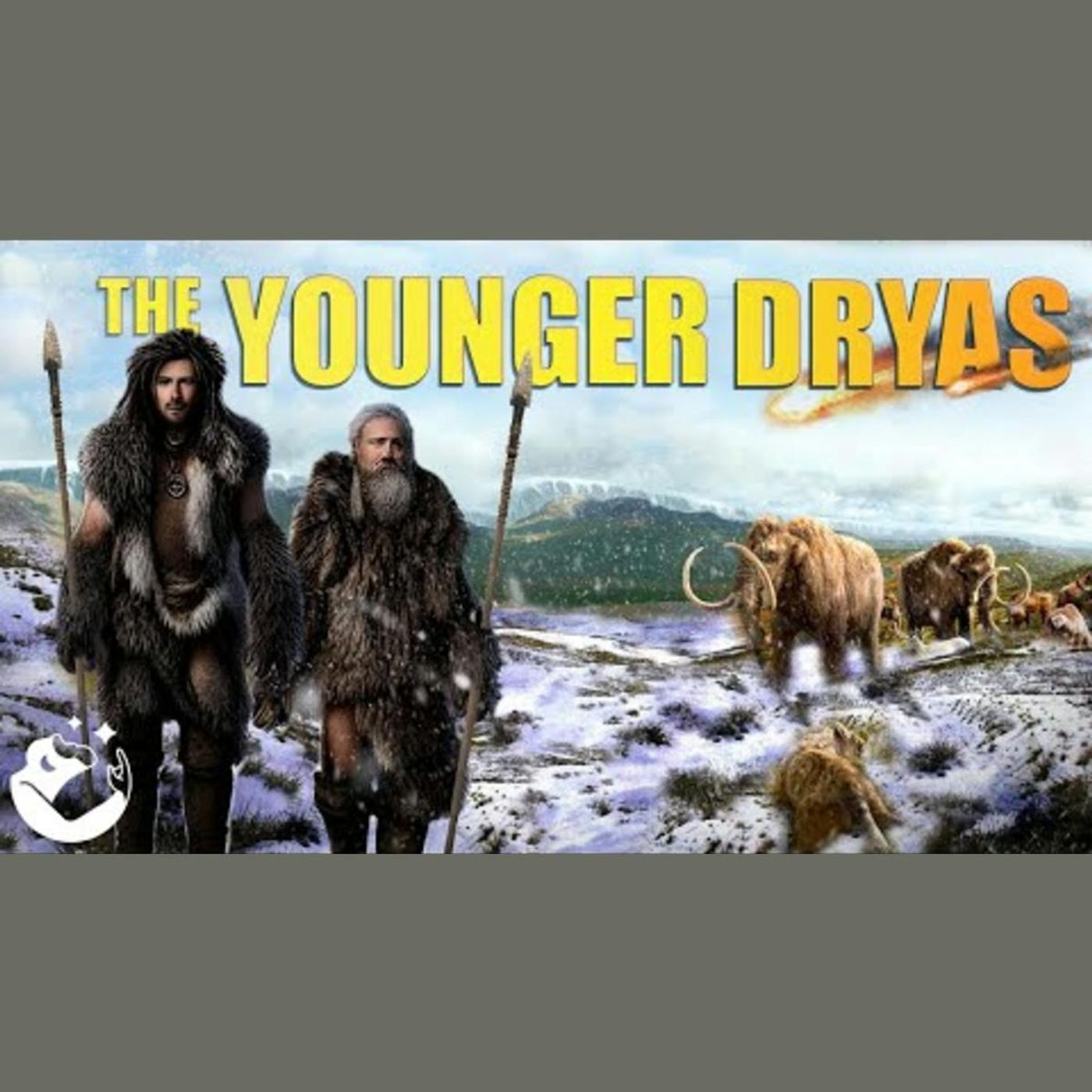 Unraveling the mystery of the Younger Dryas: Ice Age, Megafauna, and Human Civilization episode artwork
