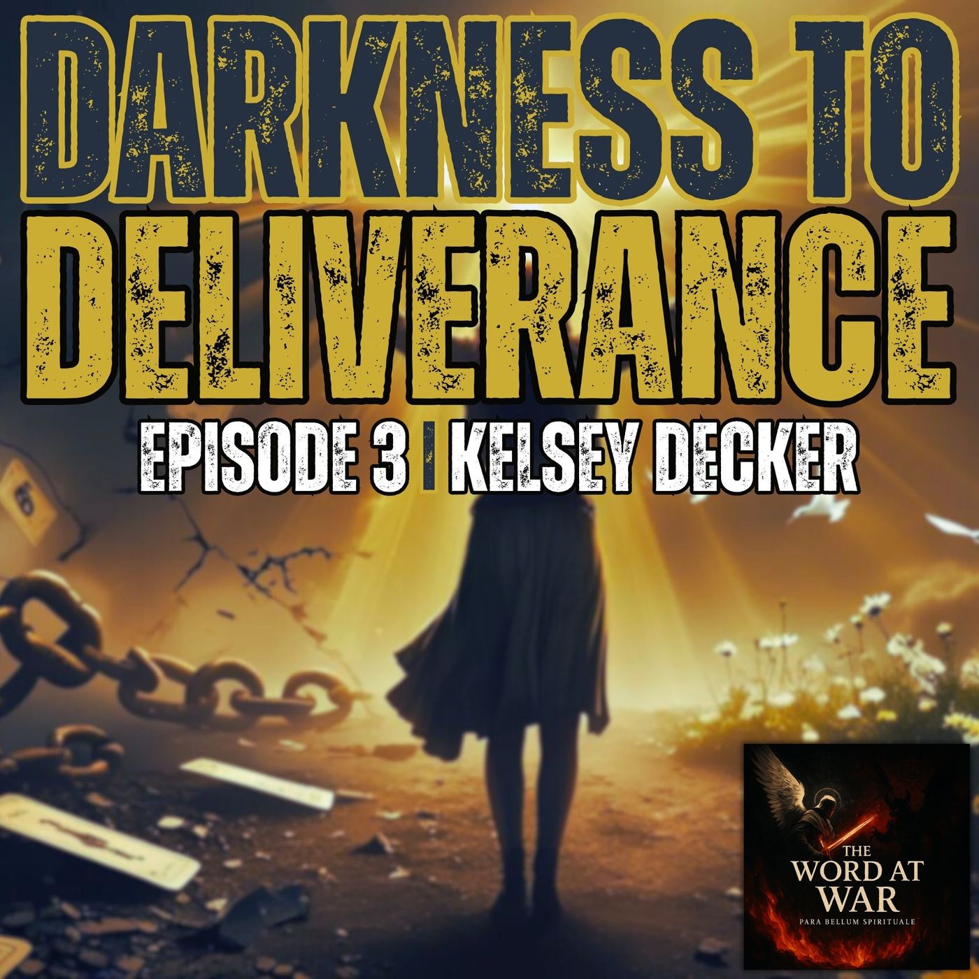 Darkness To Deliverance | Overcoming Trauma, Addiction, and the Occult