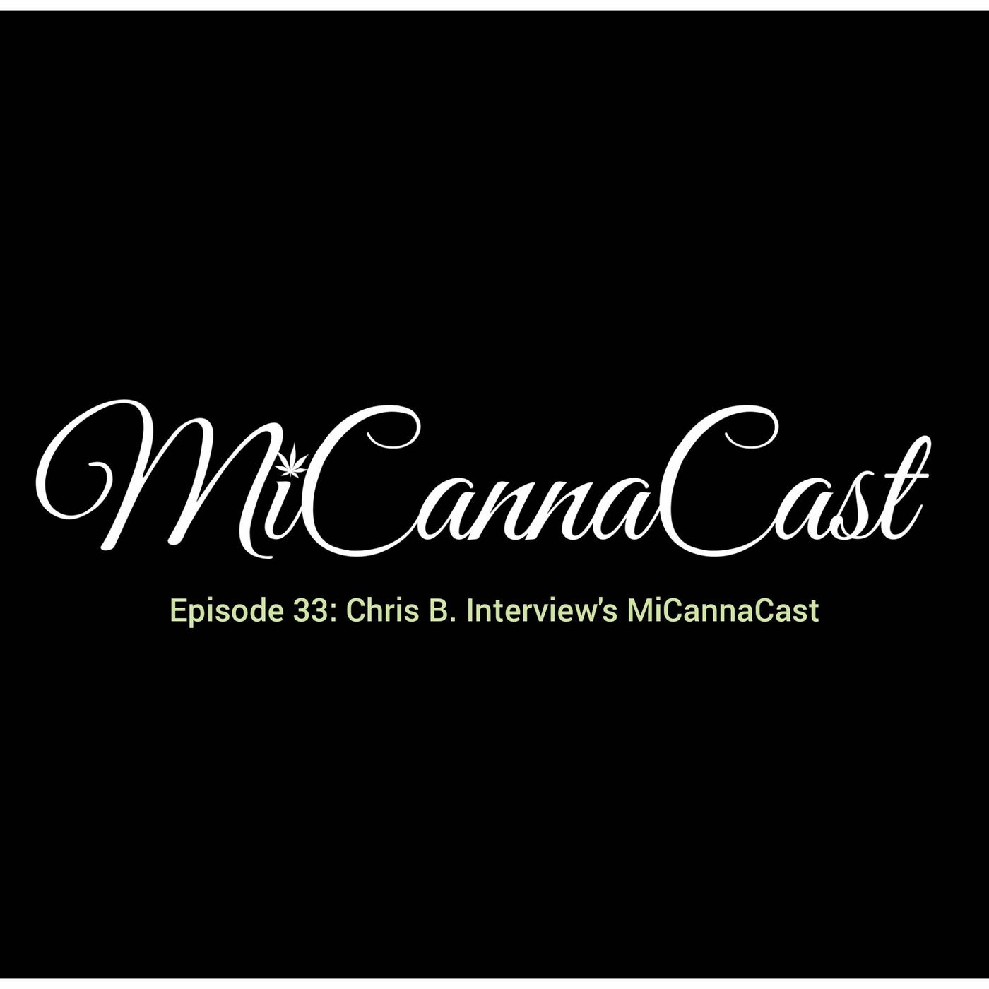 MiCannaCast