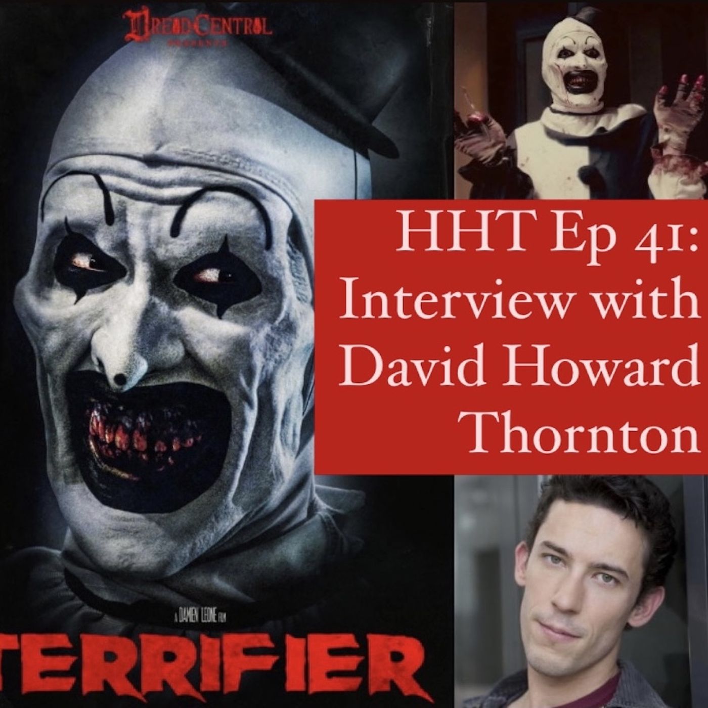 Ep 41: Interview w/David Howard Thornton from "Terrifier" Image