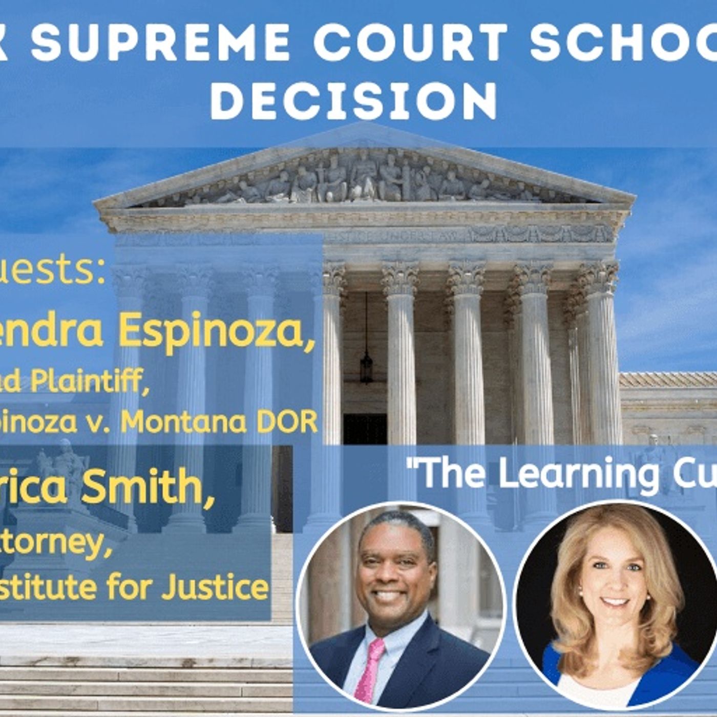 Lead Plaintiff Kendra Espinoza & IJ’s Attorney Erica Smith on Landmark SCOTUS School Choice Decision episode artwork