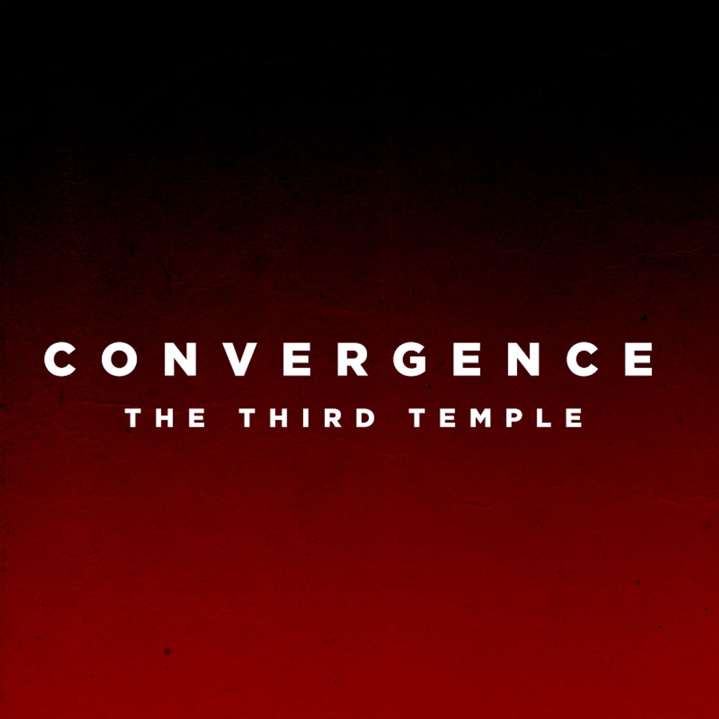 Convergence : The Third Temple episode artwork