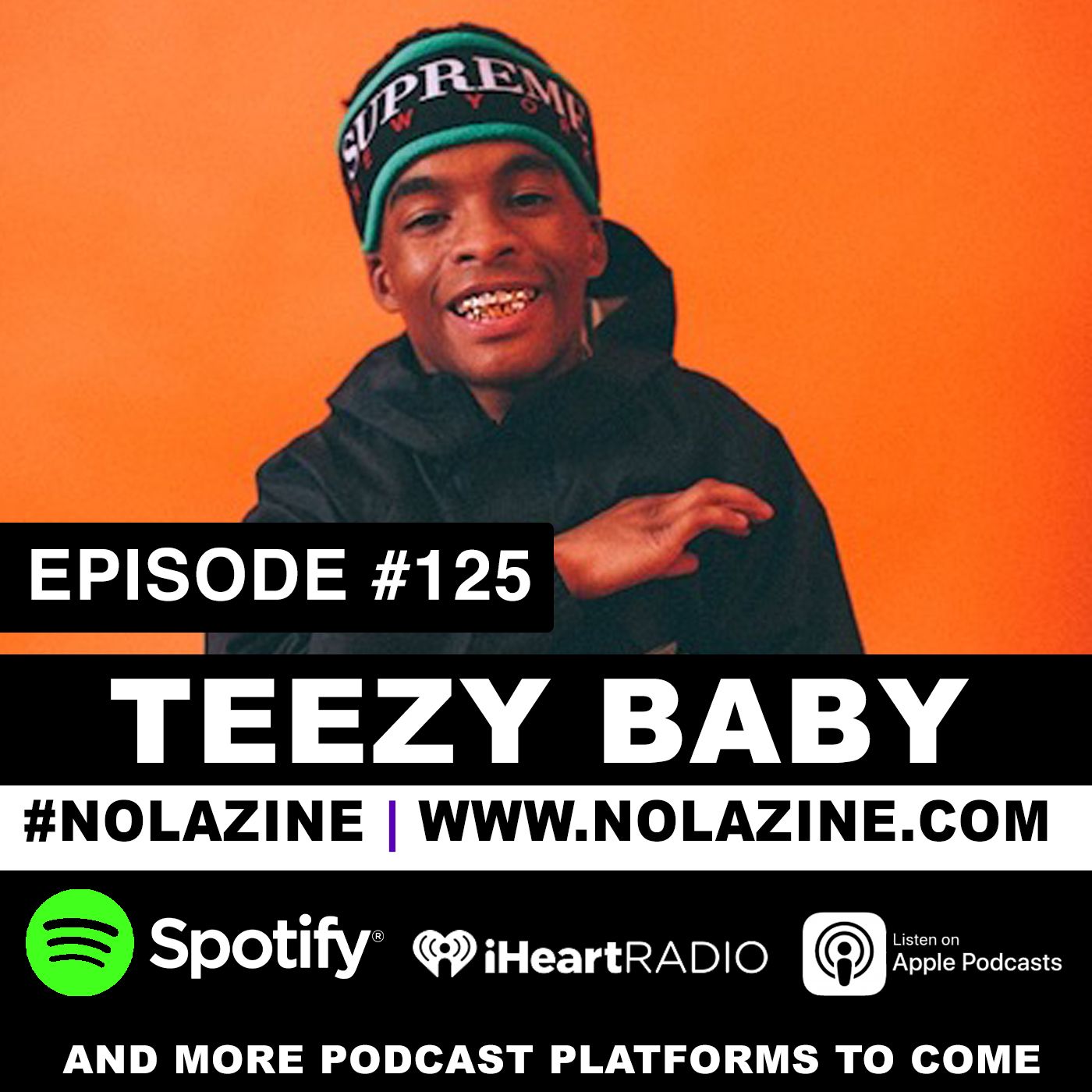 EP: 125 Featuring Teezy Baby