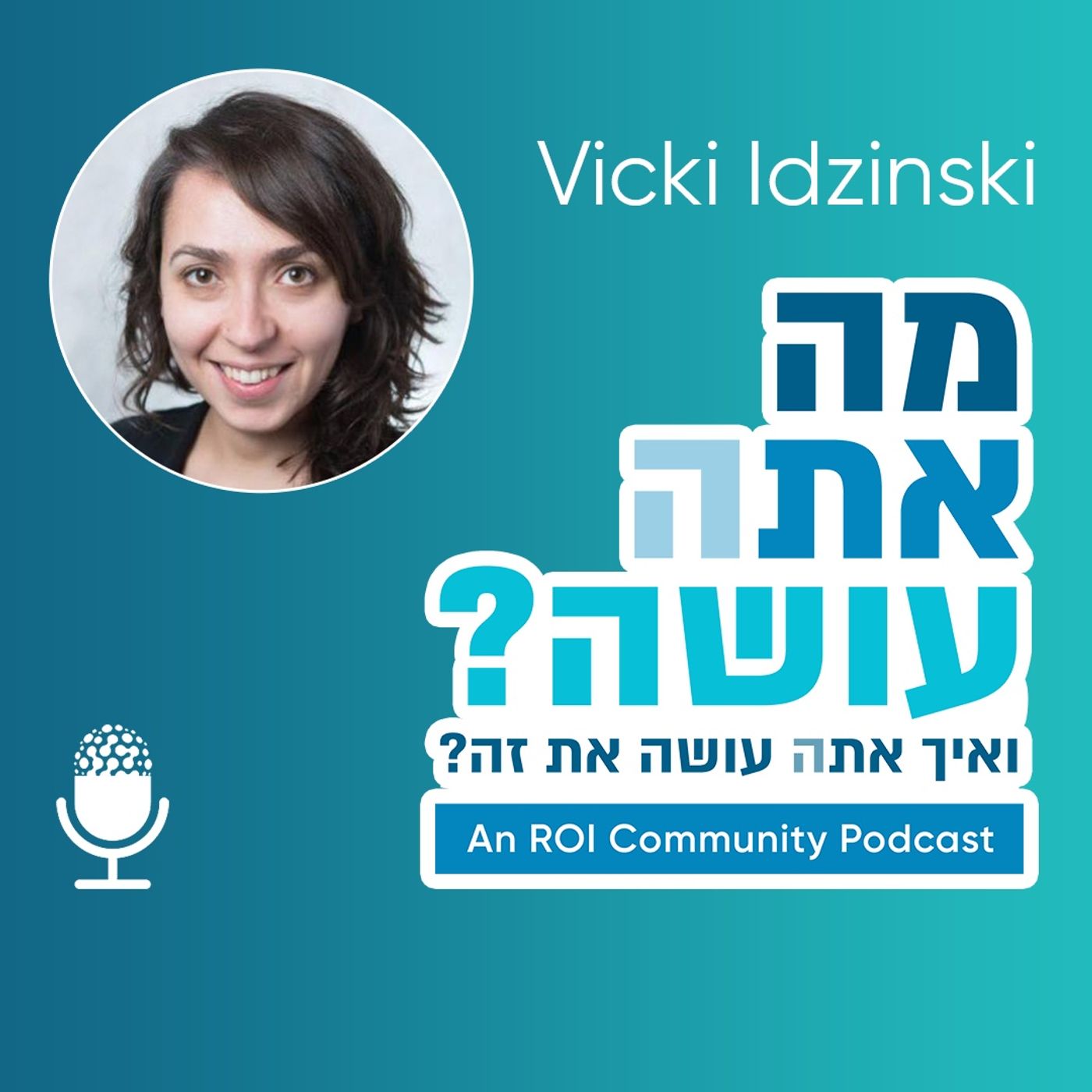 Episode 4: Vicki Idzinski Episode 4: Vicki Idzinski