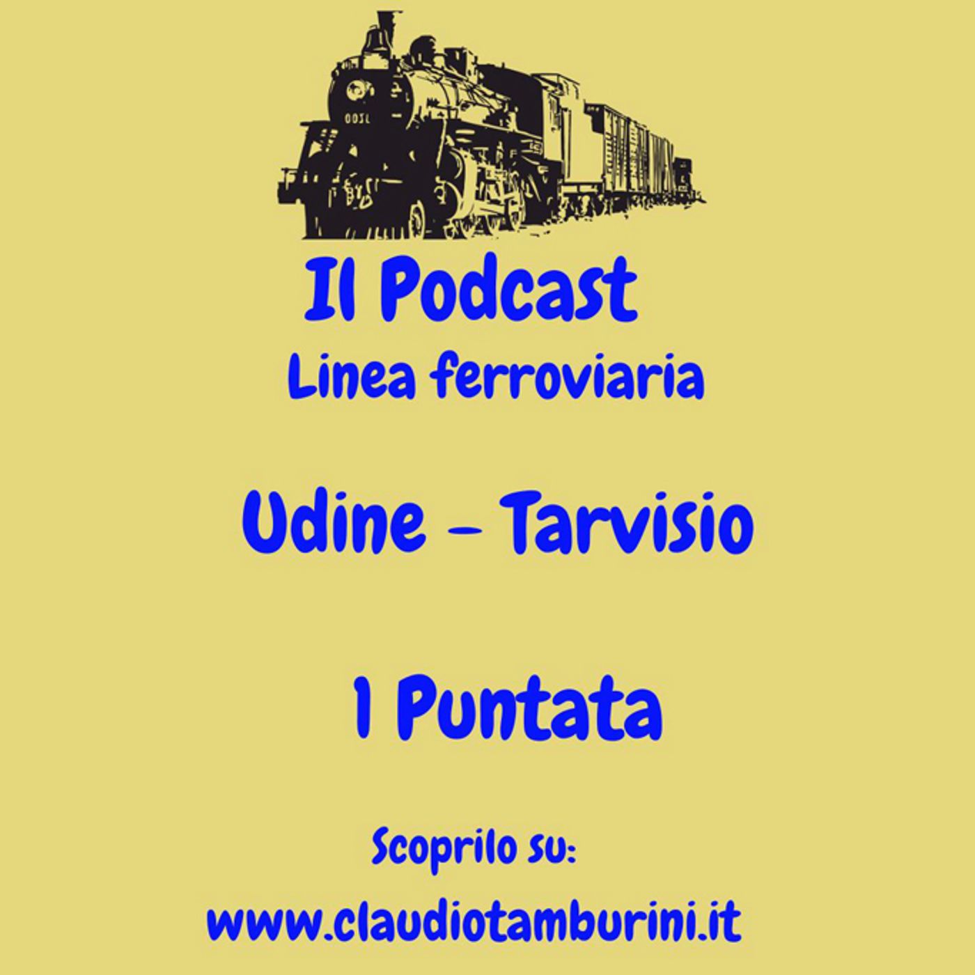 Presentazione linea ferroviaria: Udine - Tarvisio "Pontebbana" episode artwork