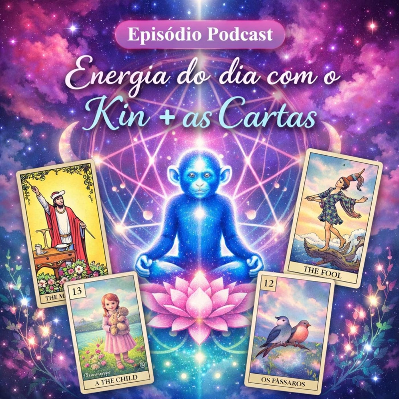 Energia do Dia – Kin 111 e suas sincronicidades no Tarot e Baralho Cigano episode artwork
