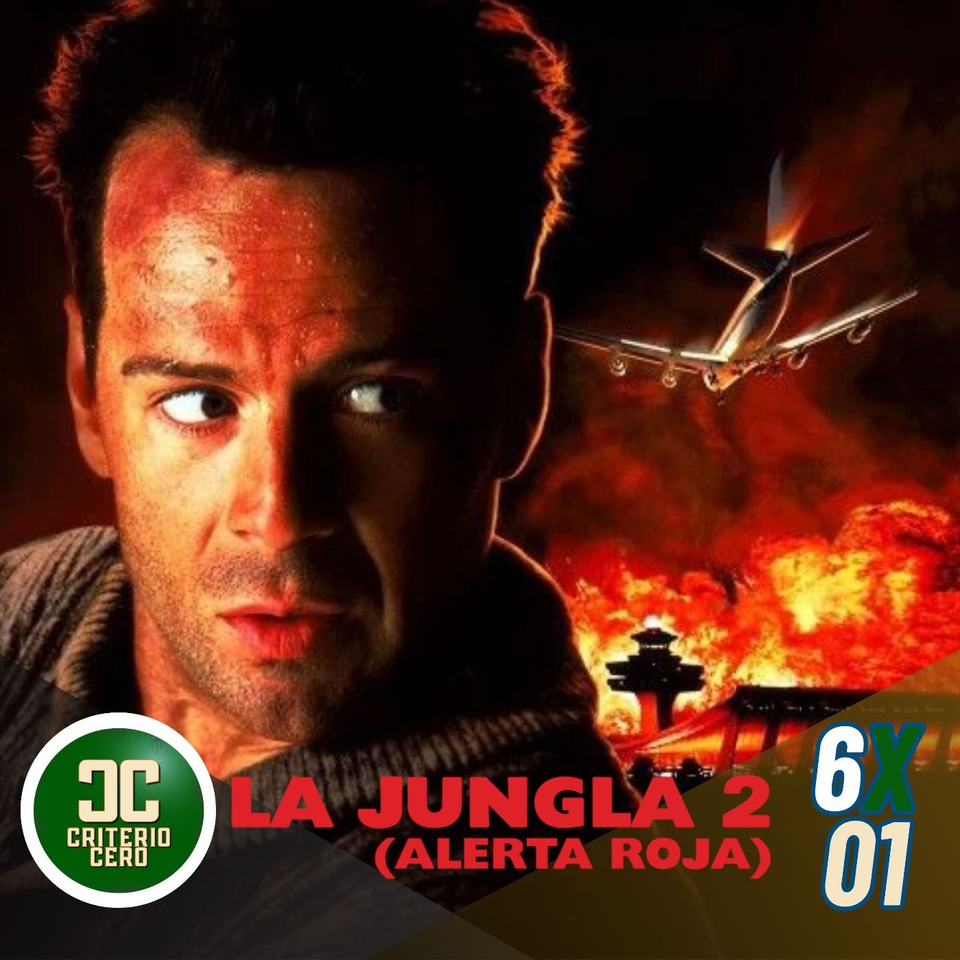 Criterio Cero 6x01 La Jungla 2 Alerta Roja (Die Hard 2, 1990) episode artwork