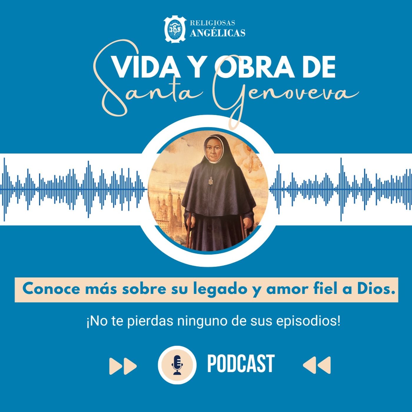 Vida y Obra de Santa Genoveva Torres podcast artwork