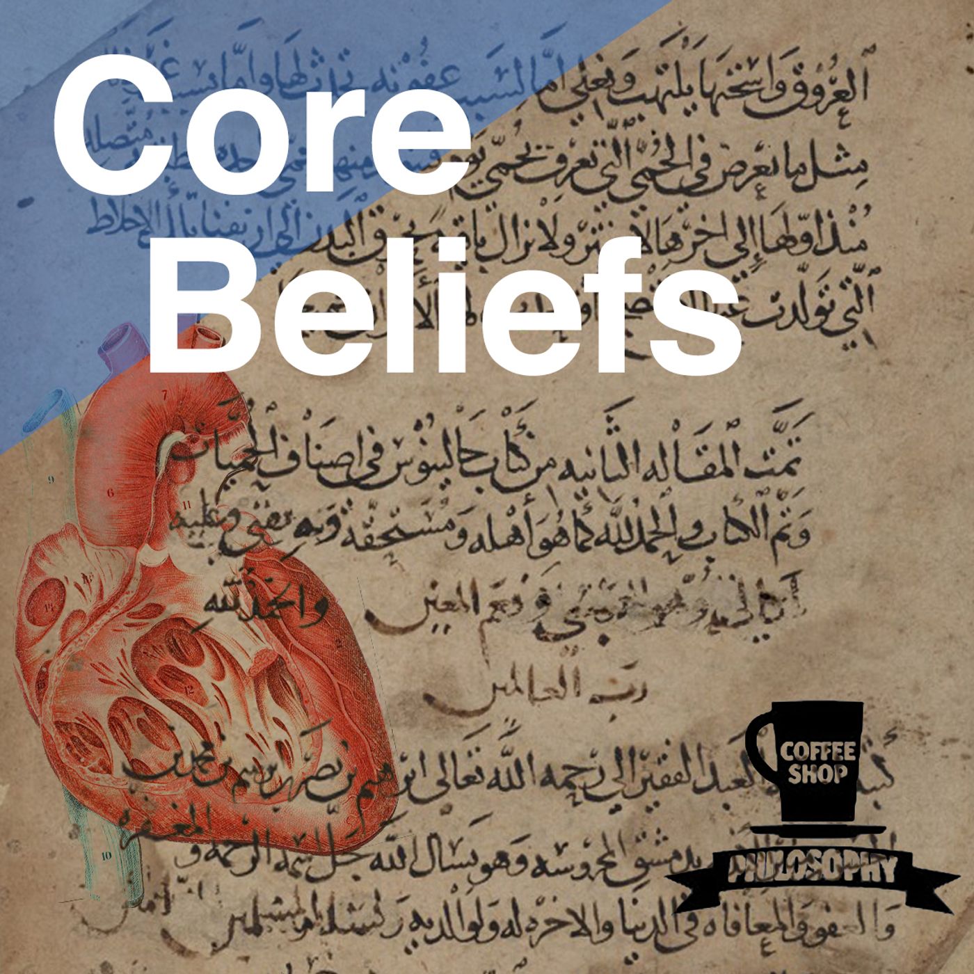 Coffee Shop Philosophy - Episode 23 - Core Beliefs episode artwork