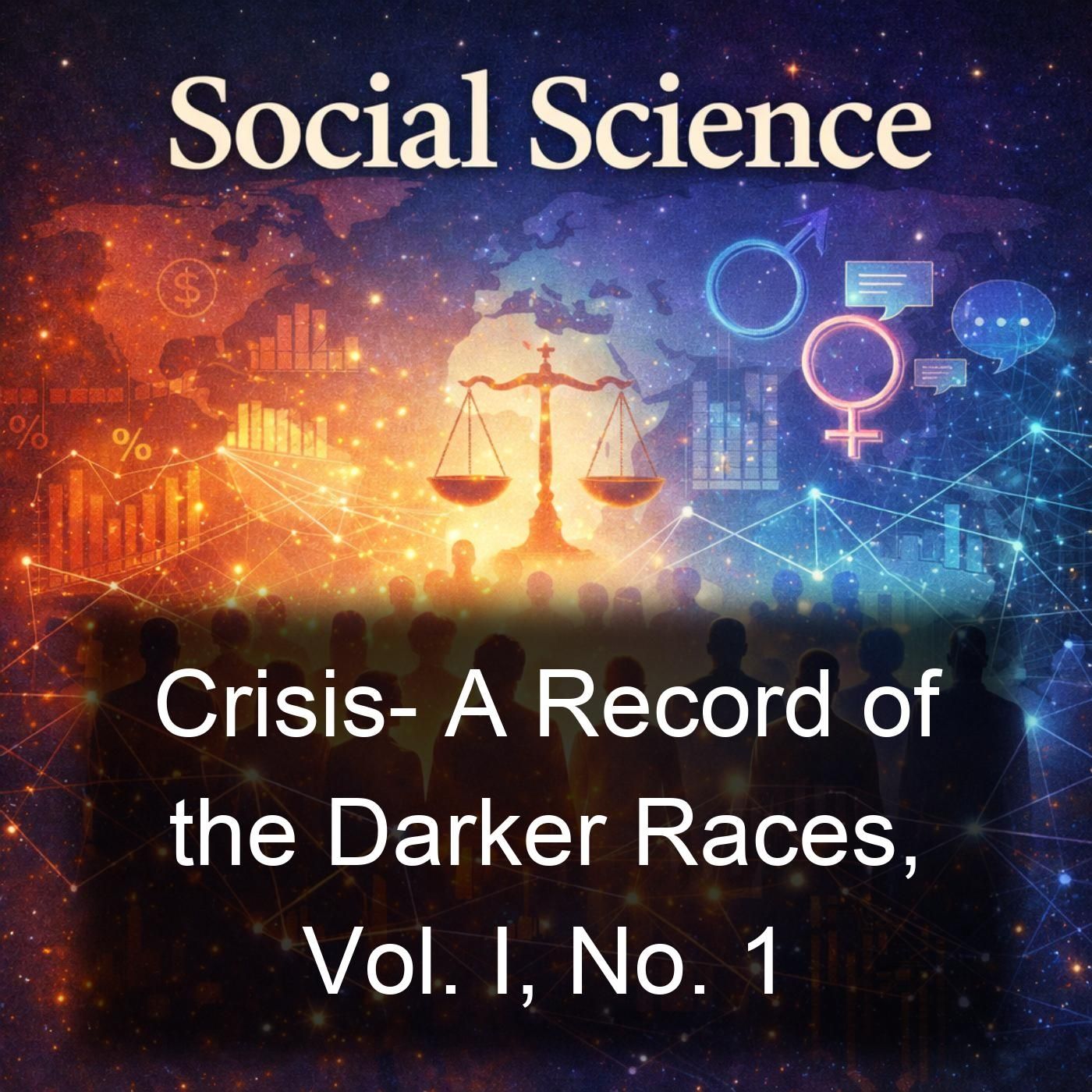 Crisis- A Record of the Darker Races, Vol. I, No. 1 podcast artwork
