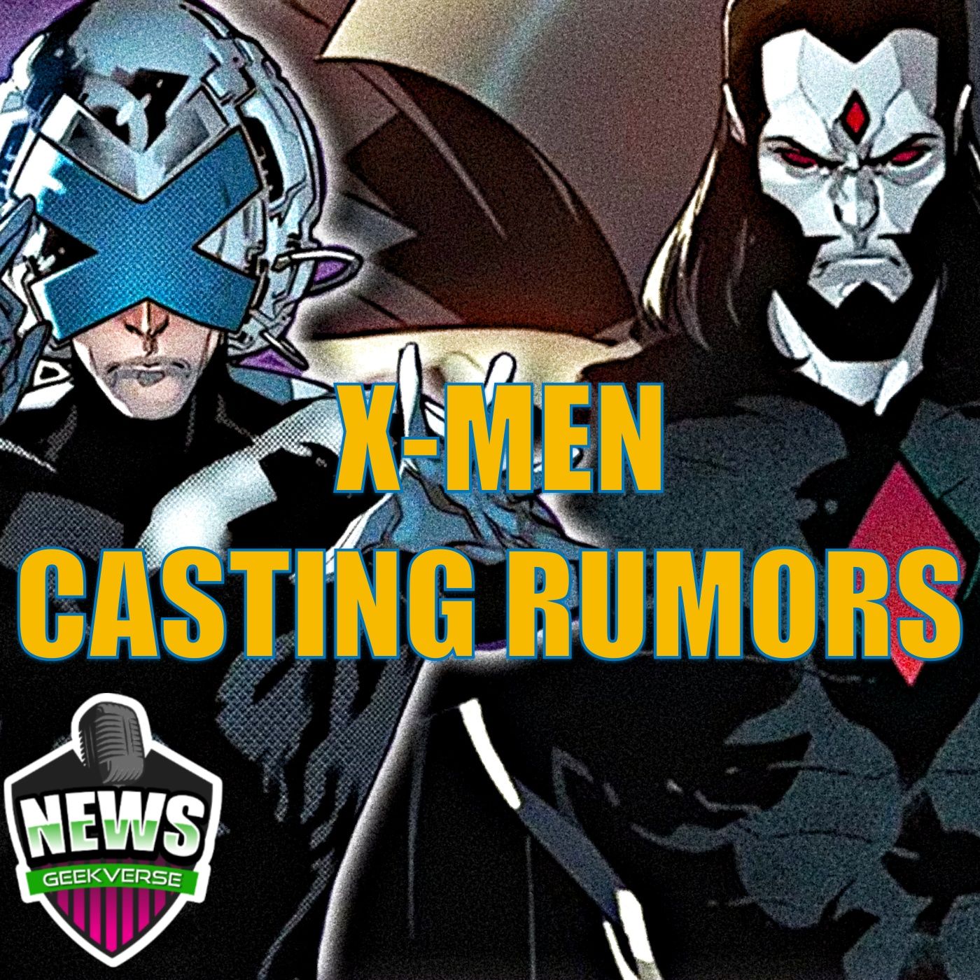 MCU Professor X & Mr. Sinister & More Casting Rumors : Weekly Geek FULL EPISODE episode artwork