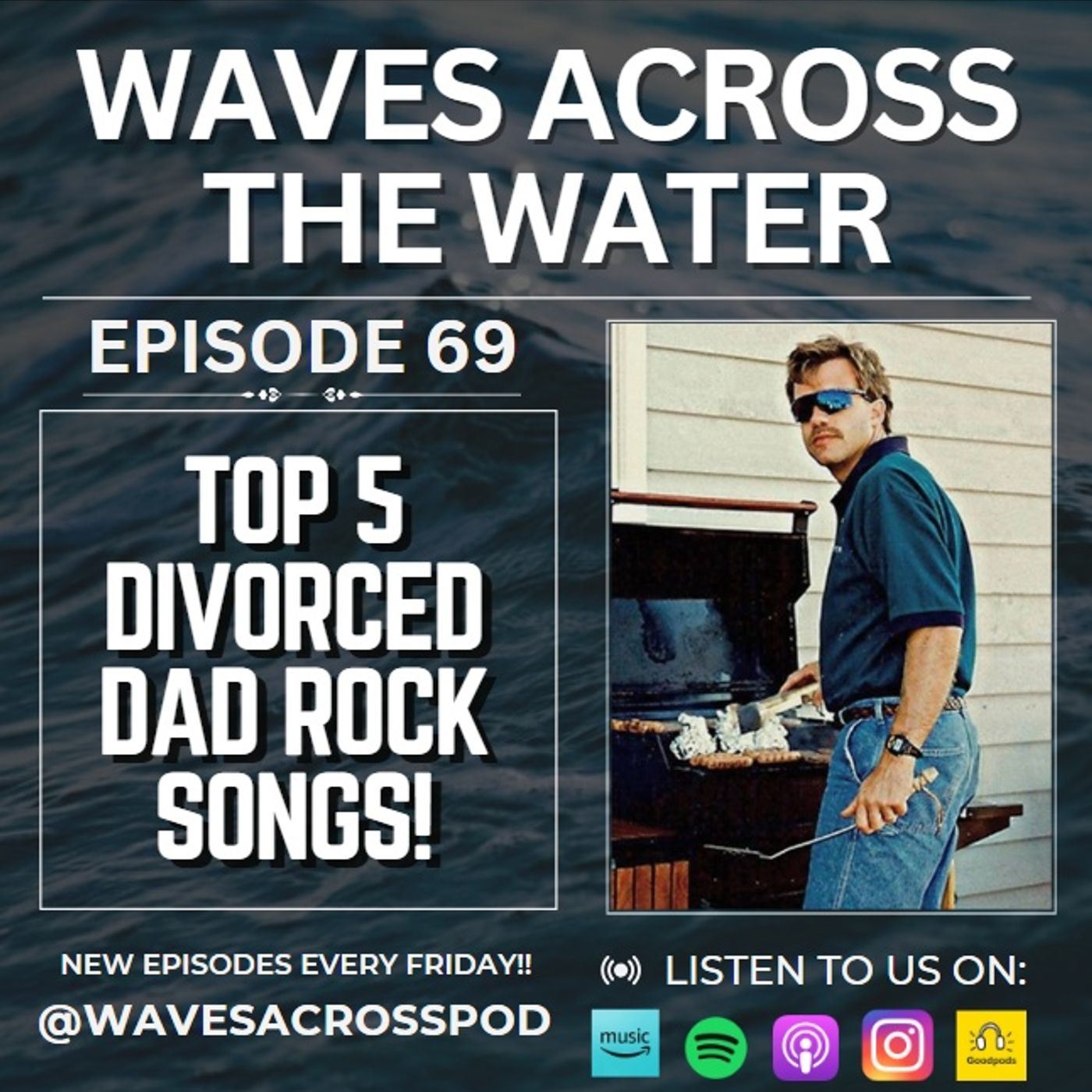 Episode 69 - We Pick Our Top 5 "Divorced Dad Rock" Songs! episode artwork
