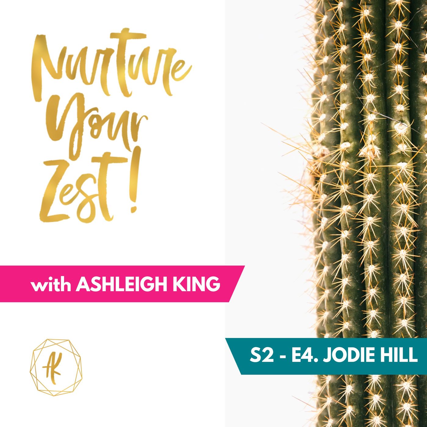 #Nurture Your Zest S2-E4 Jodie Hill on ADHD, PTSD, mental health, leadership tips & sleep with Ashleigh King