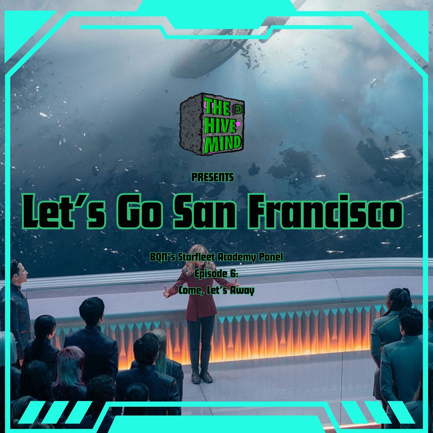 Lets Go San Francisco - Starfleet Academy Episodes 6 Recap Lets Go San Francisco - Starfleet Academy Episodes 6 Recap
