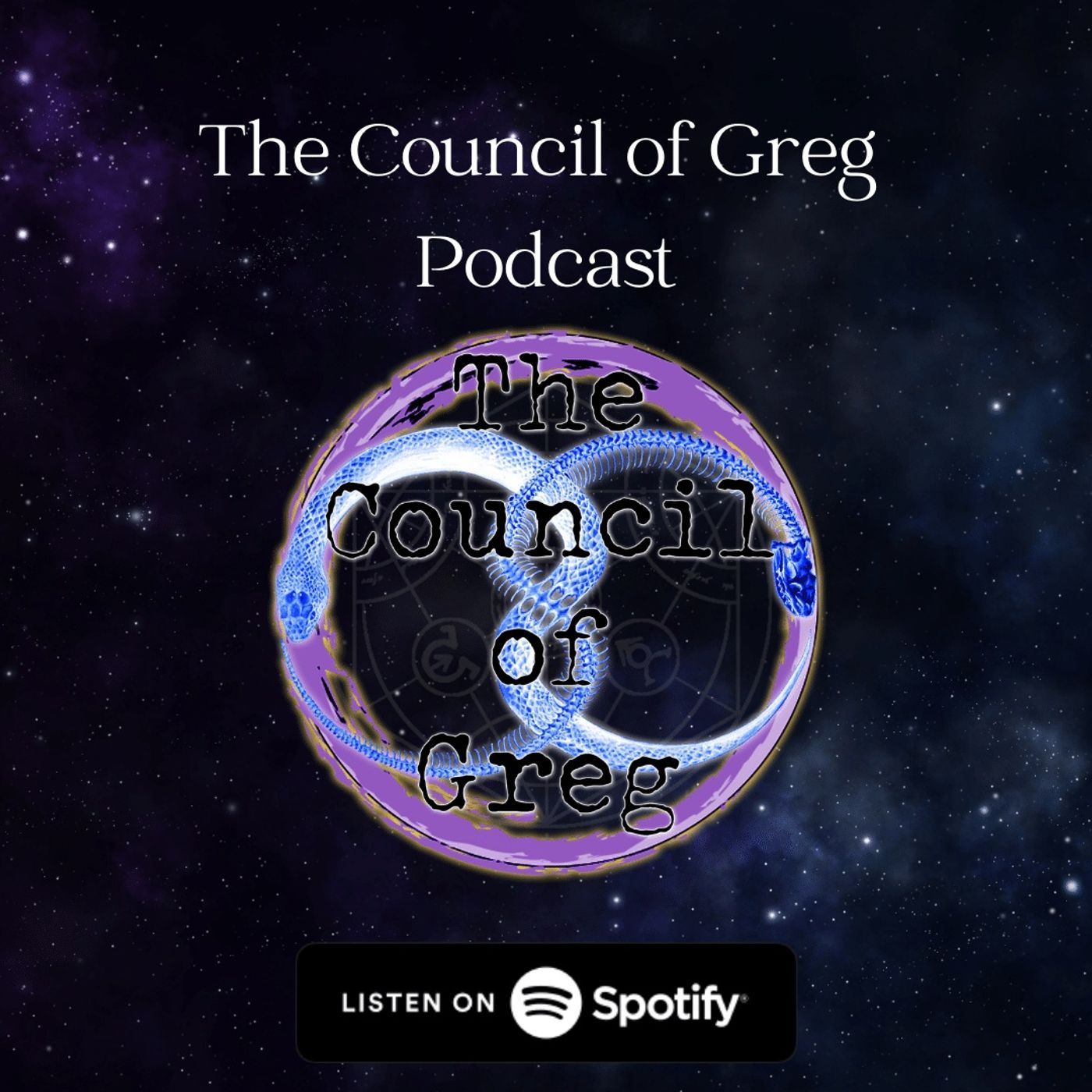BONUS EPISODE: Round Table Discussion with the Council of Greg Hosts