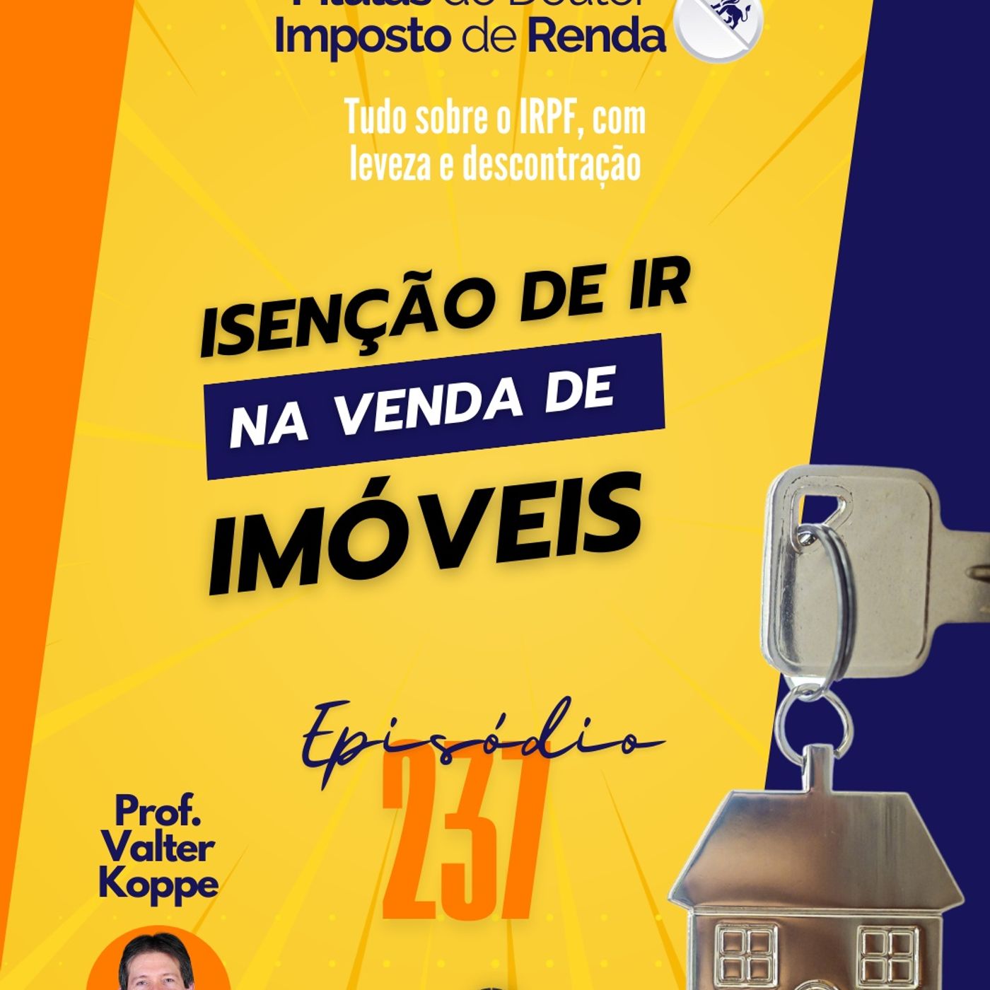 PDIR Ep. 237 – Isenção de IR na venda de imóveis