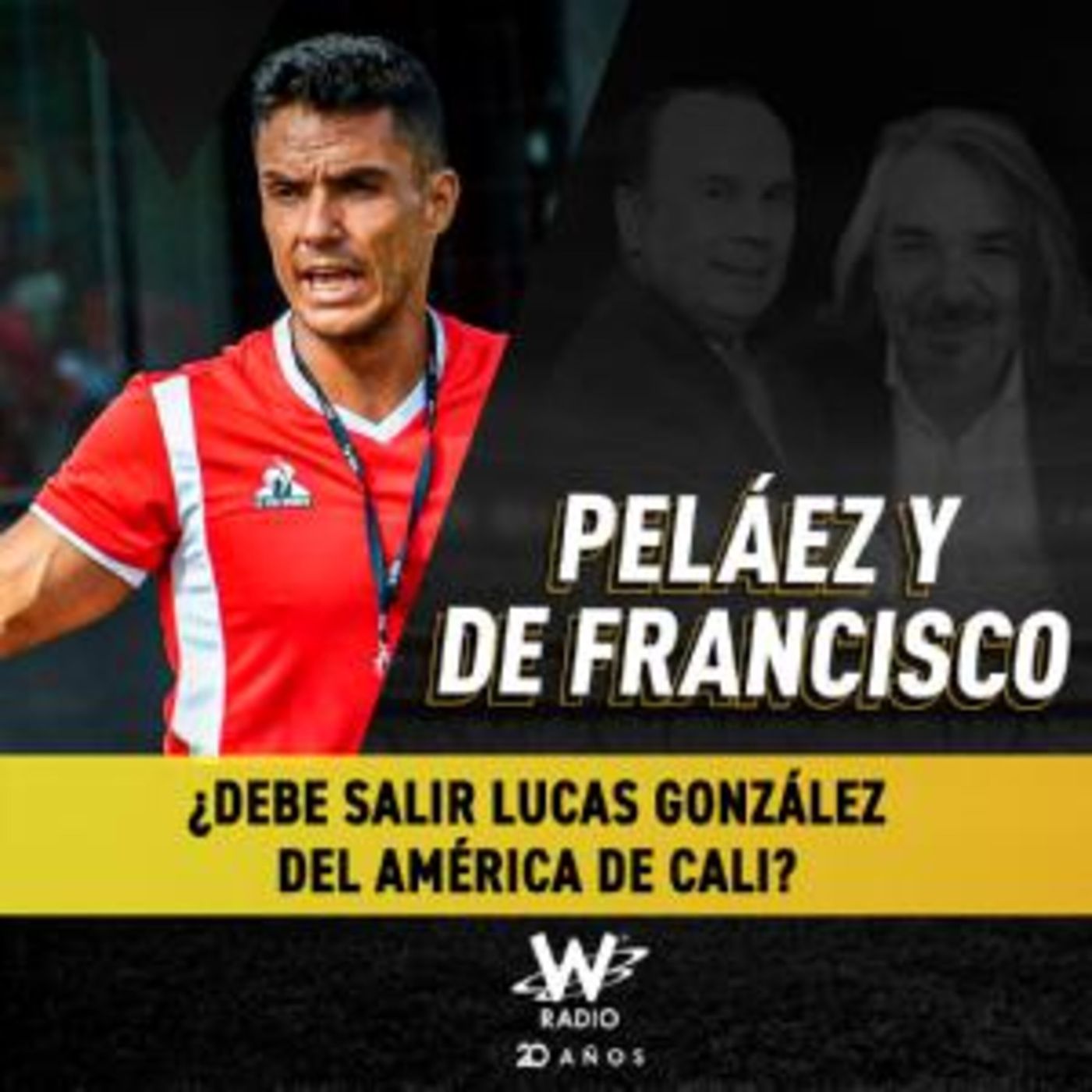 Peláez y De Francisco en La W
