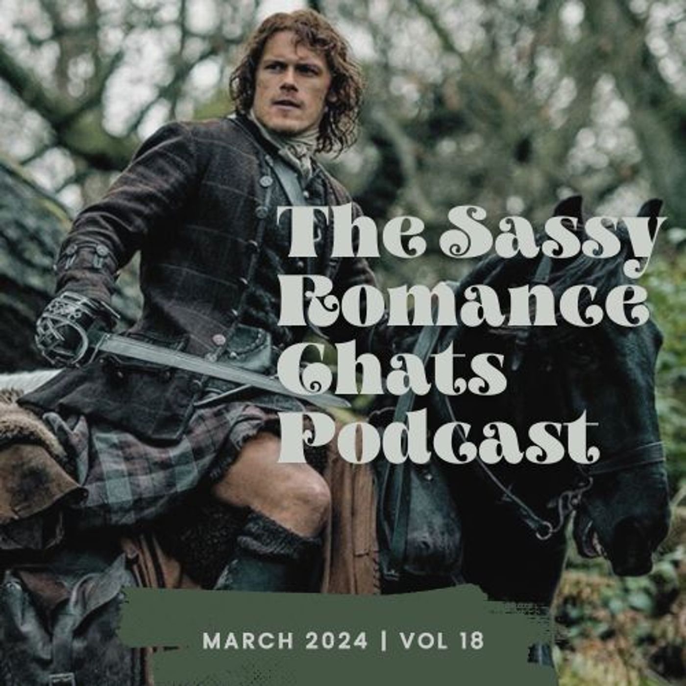 Ep18 - March | Highlander Romance Ep18 - March | Highlander Romance