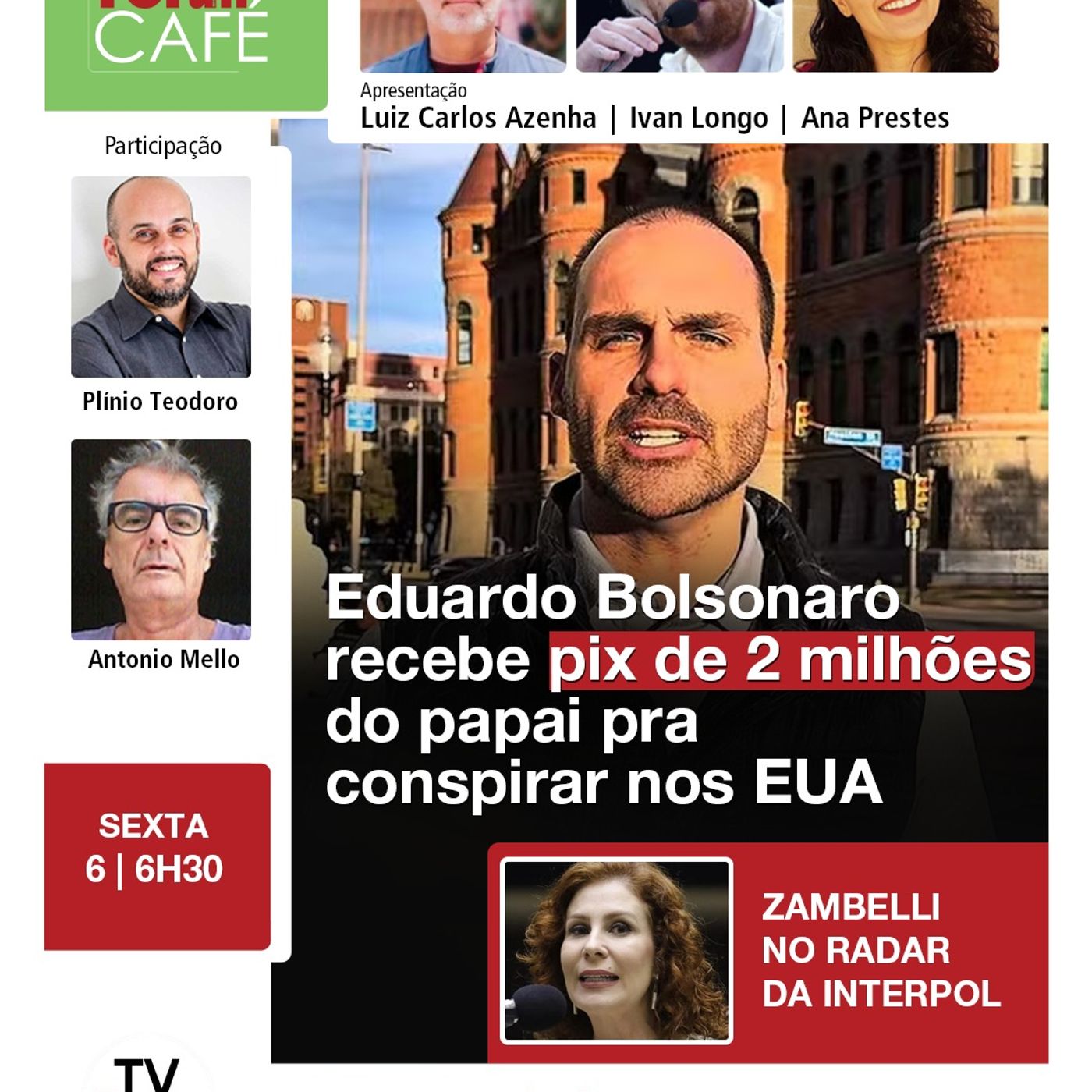 PF já sabe que conspiração segue nos EUA com Eduardo Bolsonaro patrocinado pelo pai | 06.06.25