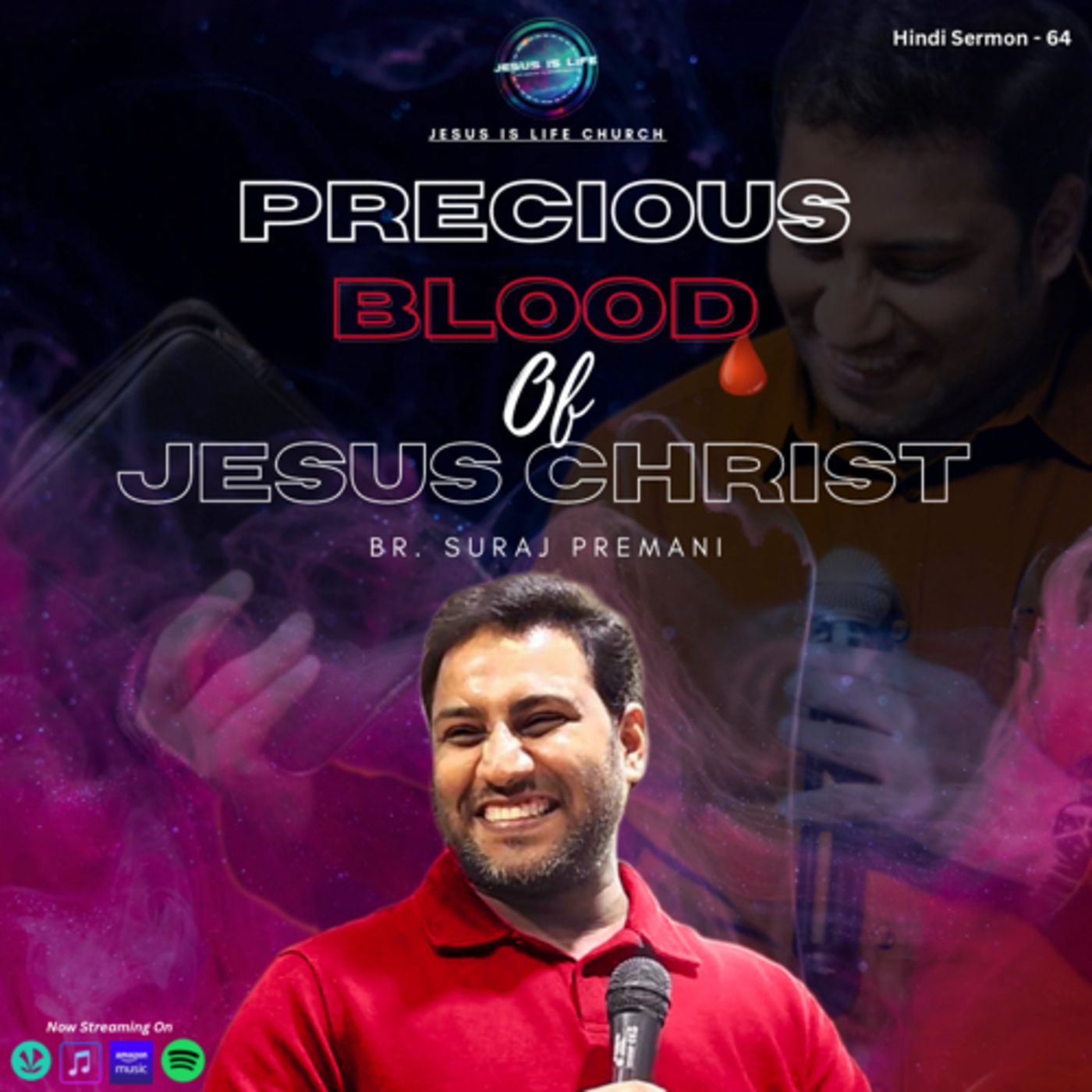 JESUS IS LIFE CHURCH - Suraj Premani