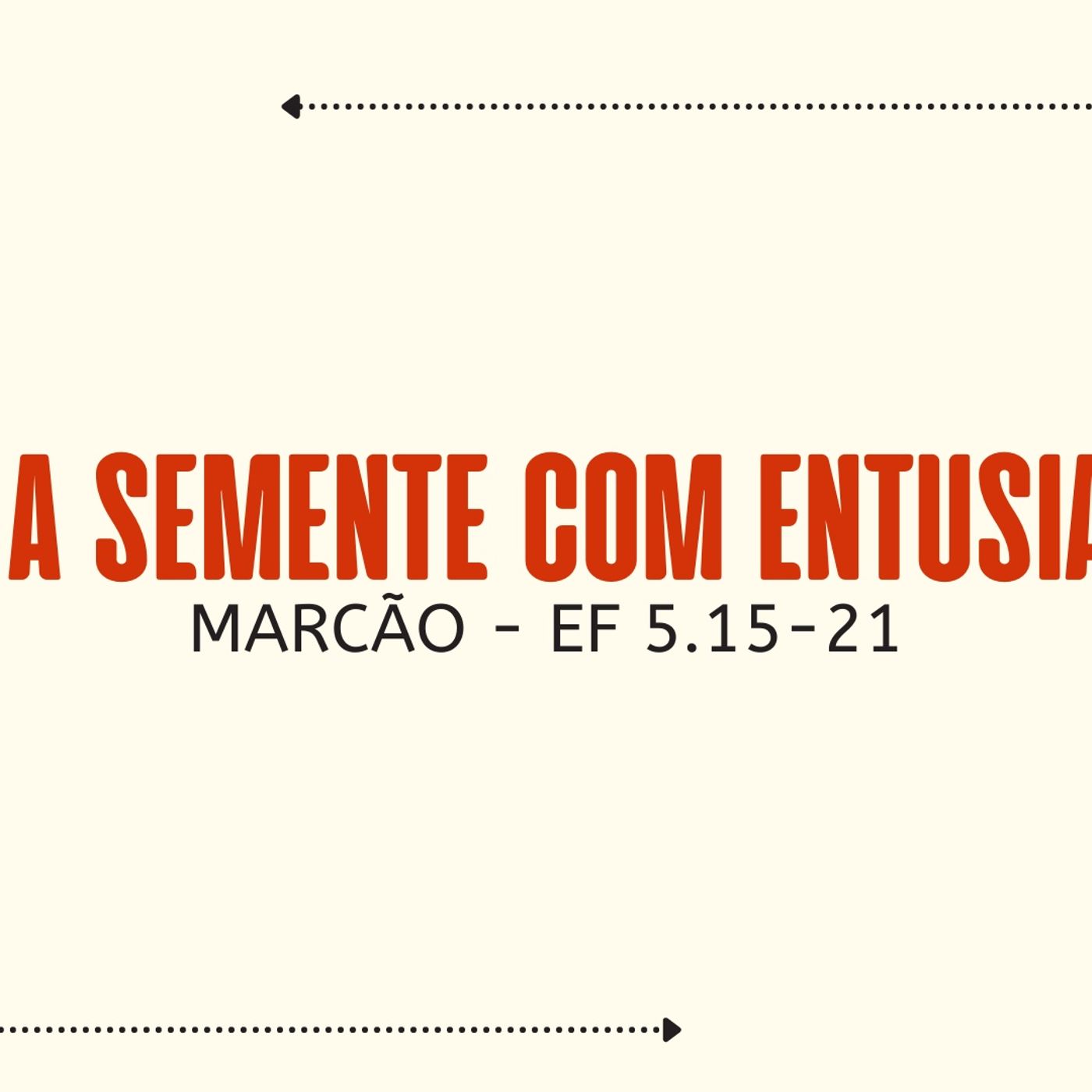 Lance a semente com entusiasmo! - Marcão (RETIRO 2022) episode artwork