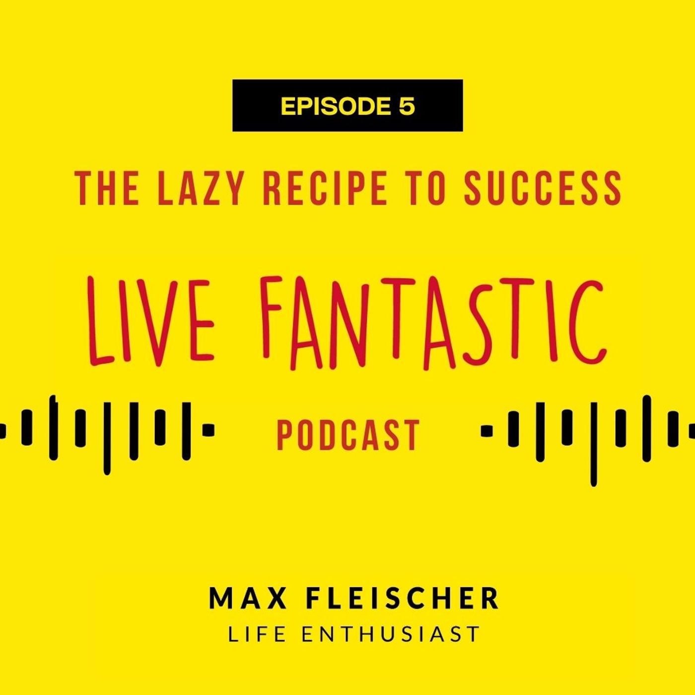 Live Fantastic