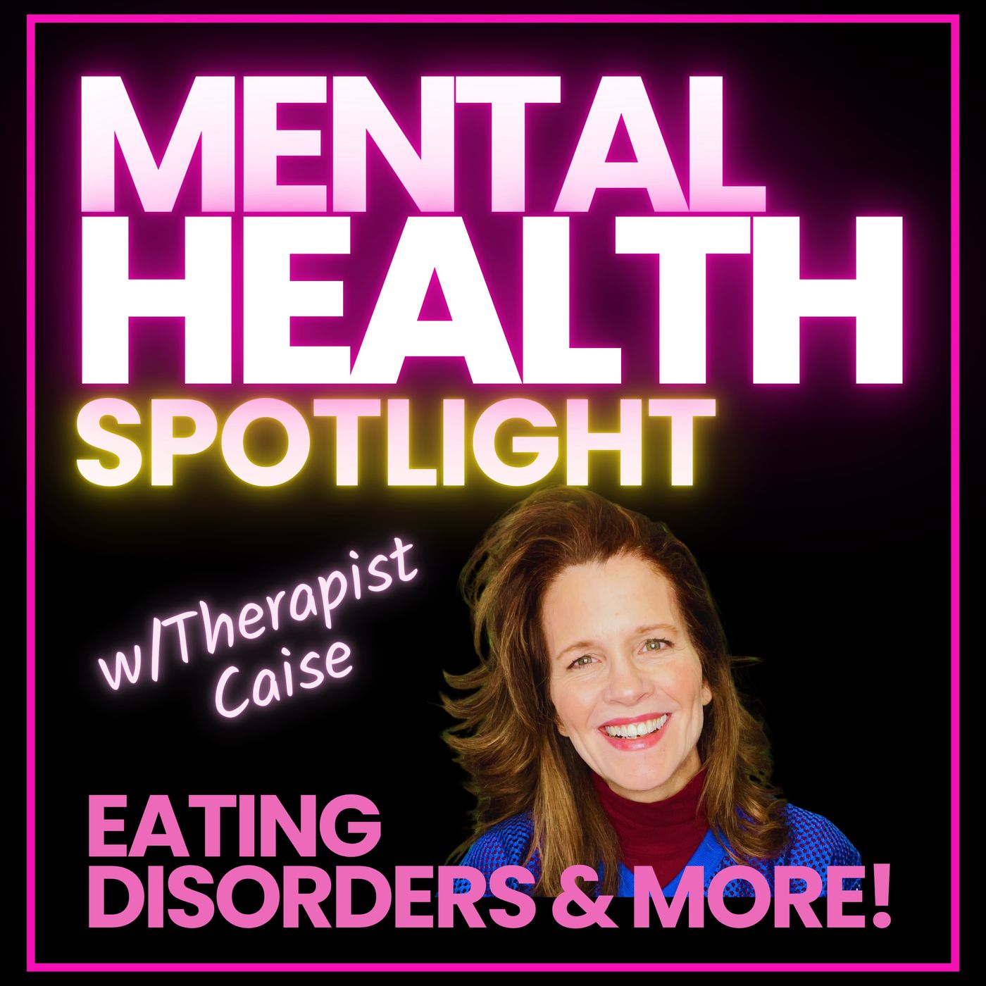 Mental Health Spotlight: Eating Disorders & More!