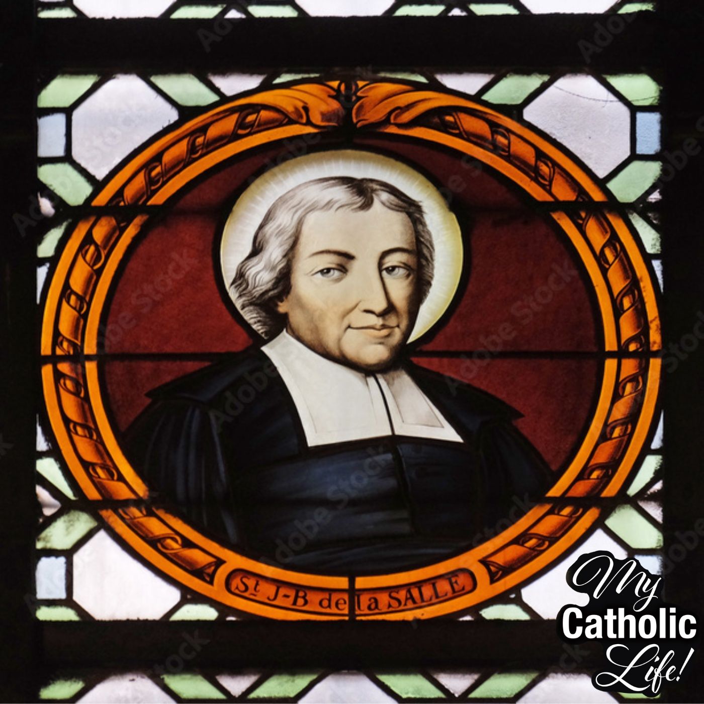April 7- Saint John Baptist de La Salle, Priest—Memorial episode artwork