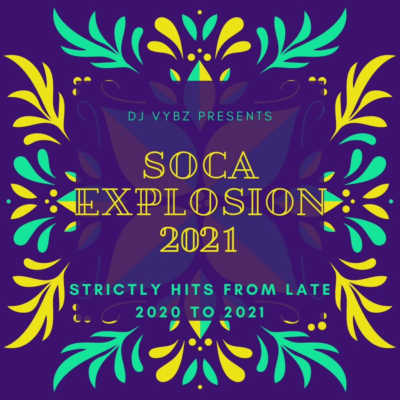 Soca Explosion 2021 Soca Explosion 2021