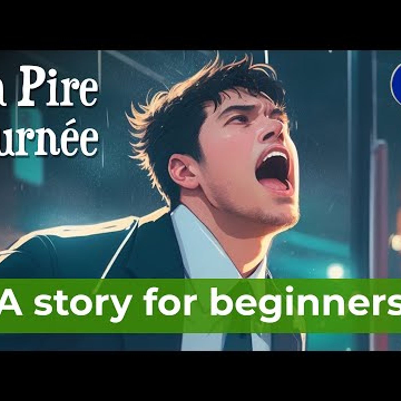 BEGIN TO UNDERSTAND French with a Short Story episode artwork