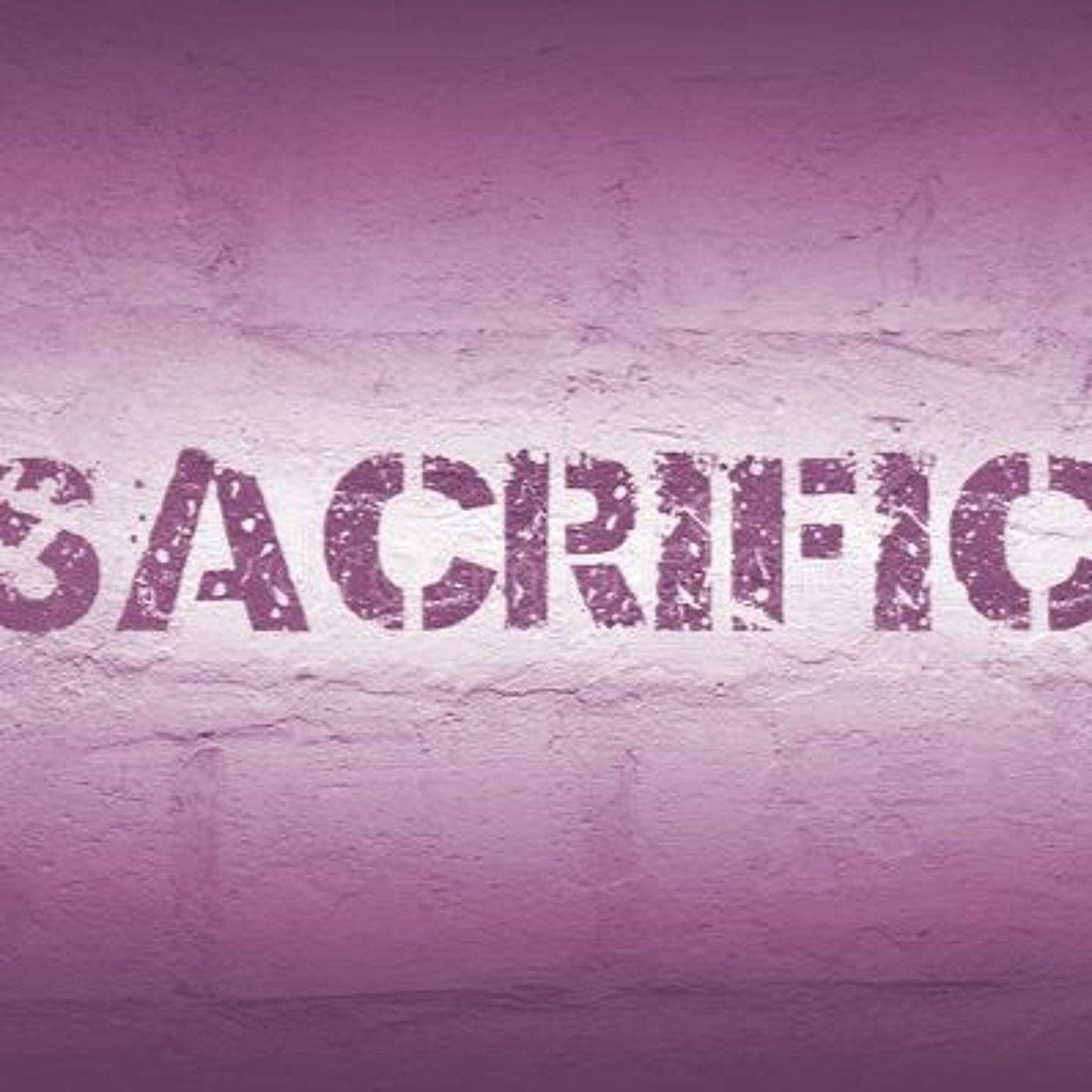 Sacrifice, what does it means ? Ireland ancestries.