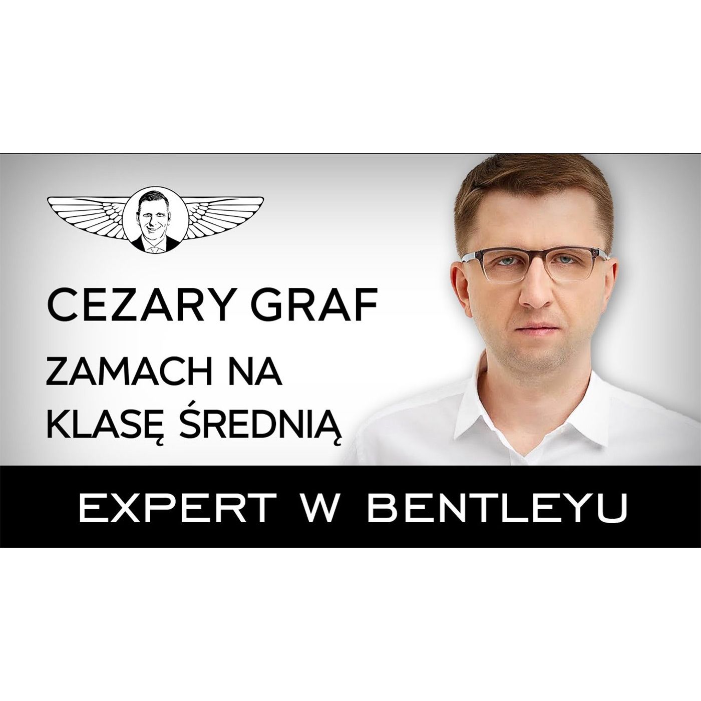„Nowy Ład" i inne dziadostwa systemu finansowego. Cezary Graf [Expert w Bentleyu]